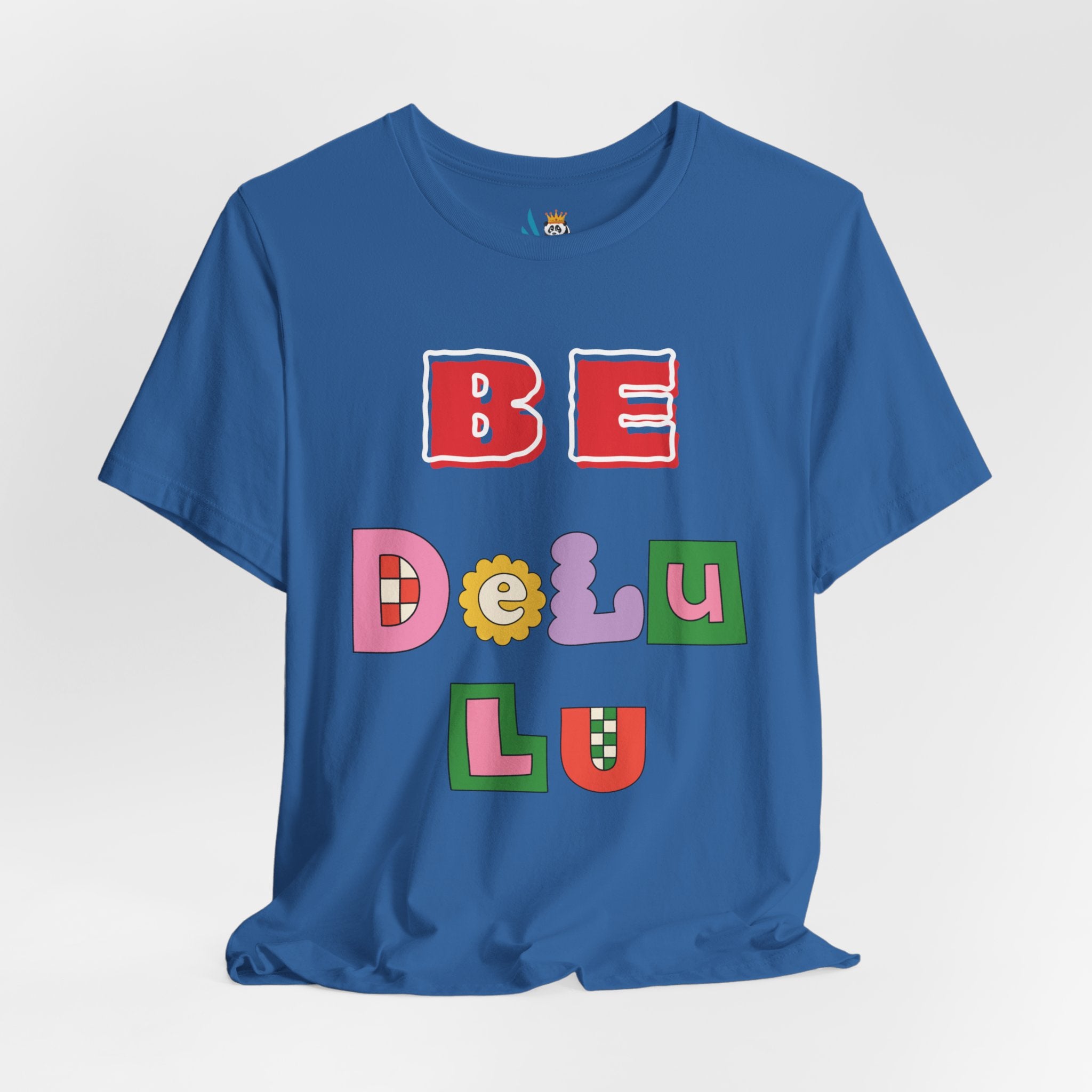 BELIEVE - Be DeLuLu Unisex Short Sleeve Tee
