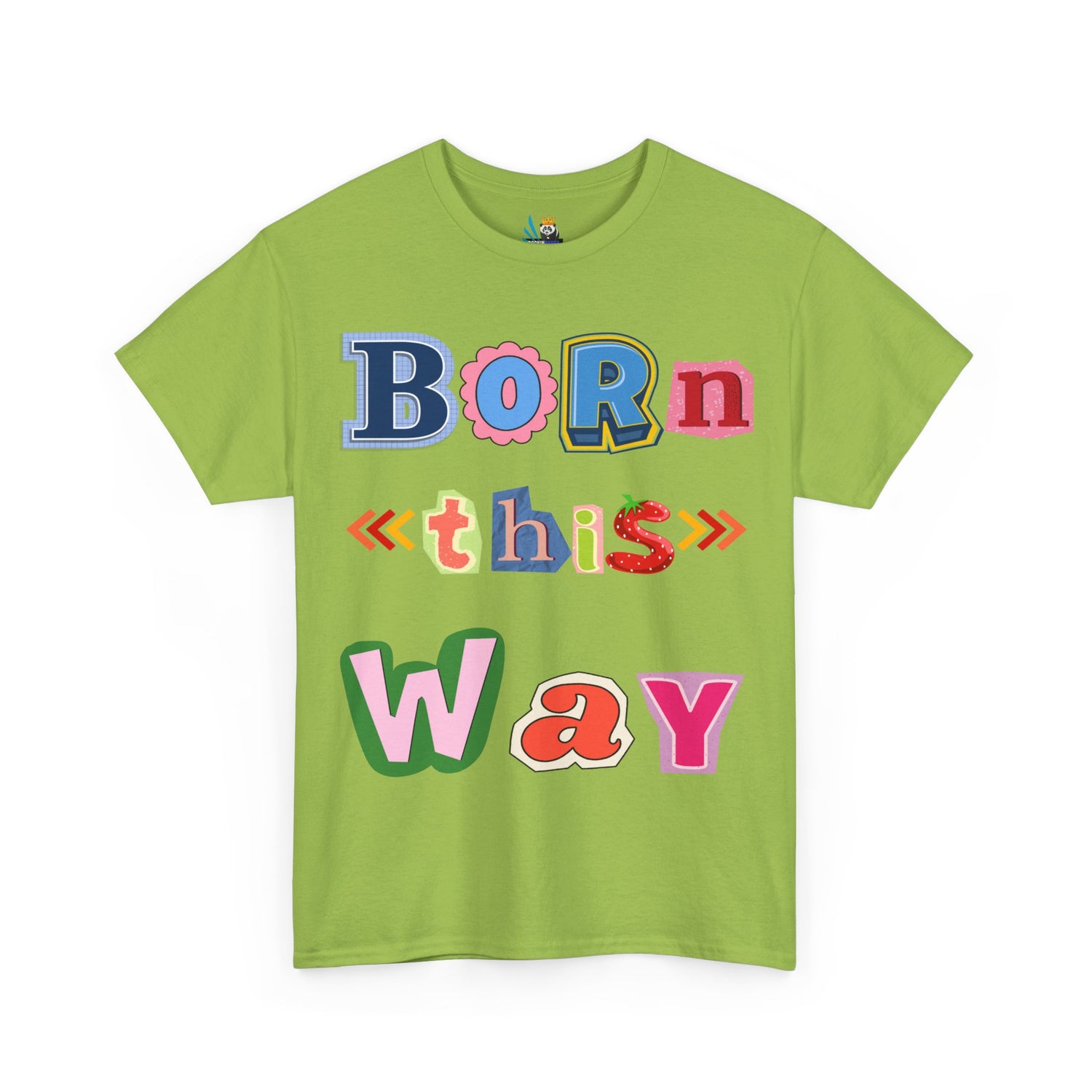 Born This Way Short Sleeve Tee