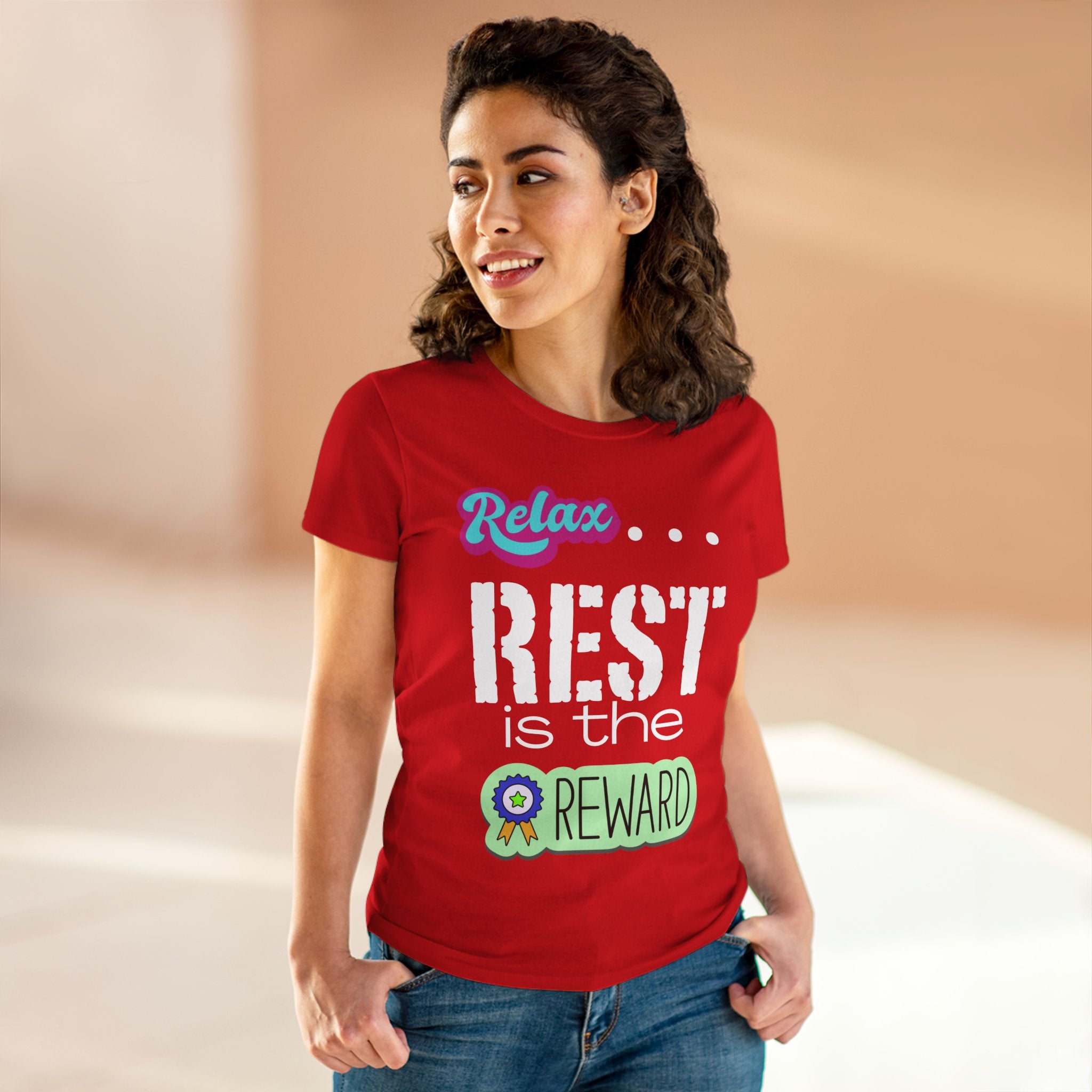 Relax...Rest is the Reward Women&