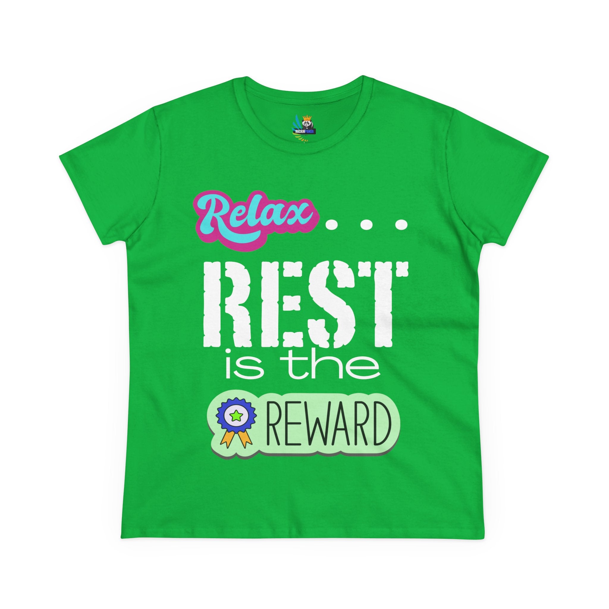 Relax...Rest is the Reward Women&