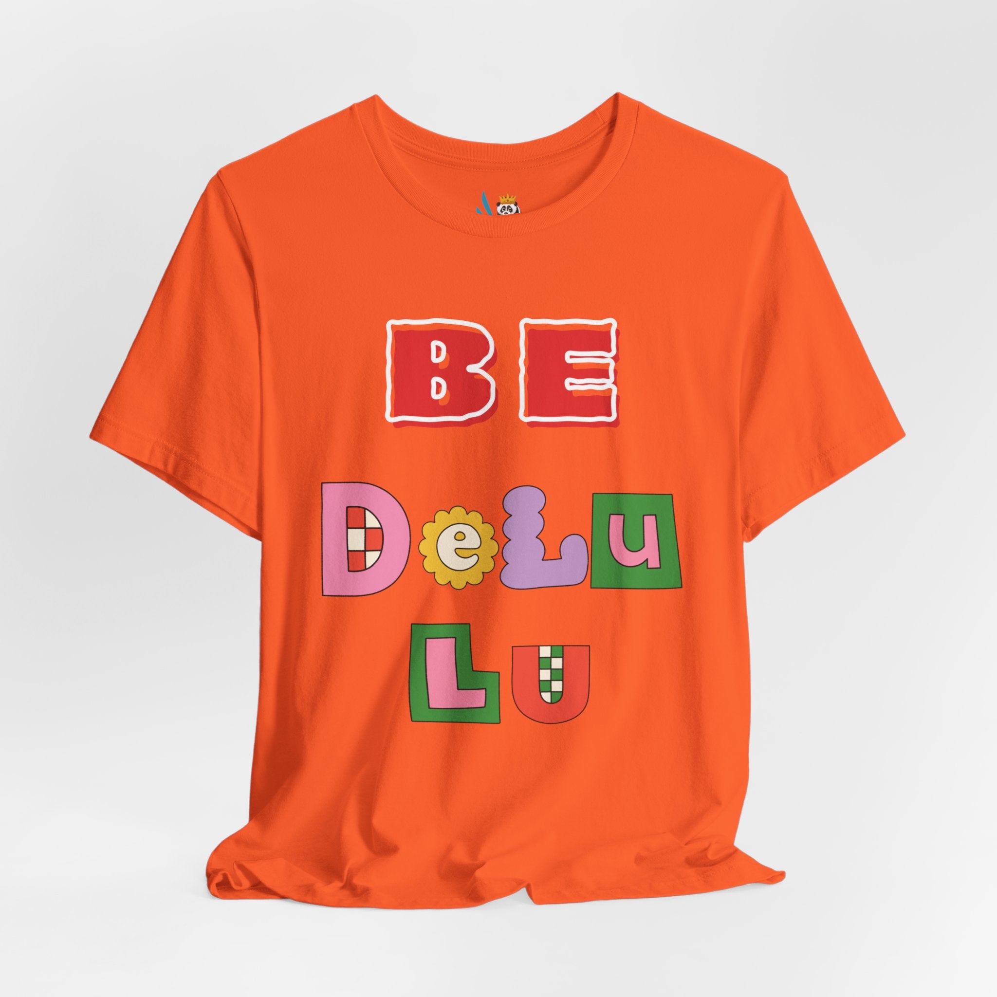 BELIEVE - Be DeLuLu Unisex Short Sleeve Tee