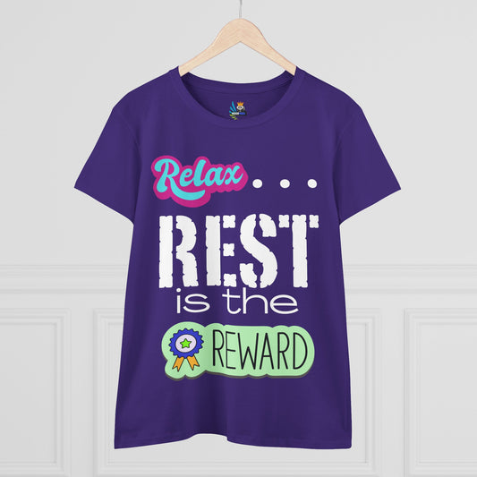 Relax...Rest is the Reward Women's Tee