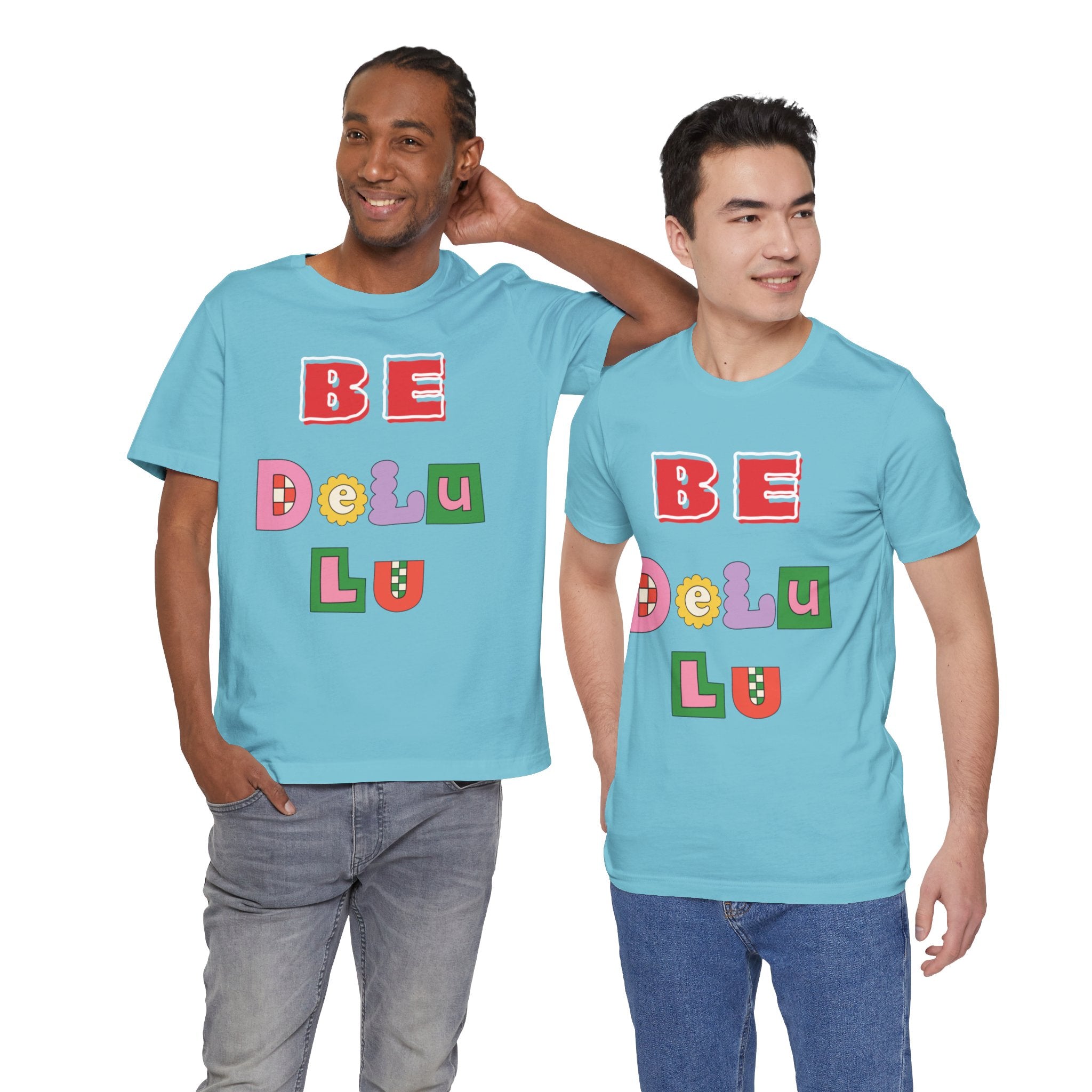 BELIEVE - Be DeLuLu Unisex Short Sleeve Tee