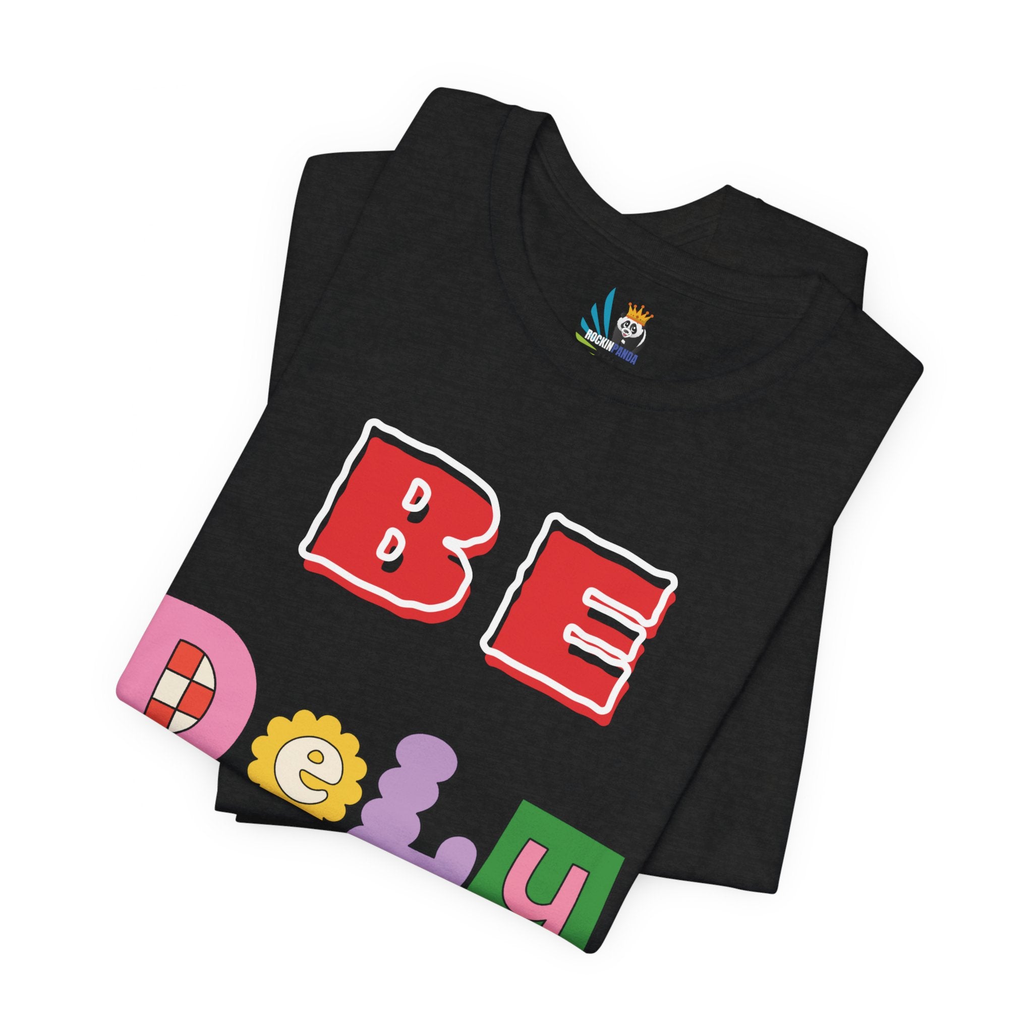 BELIEVE - Be DeLuLu Unisex Short Sleeve Tee