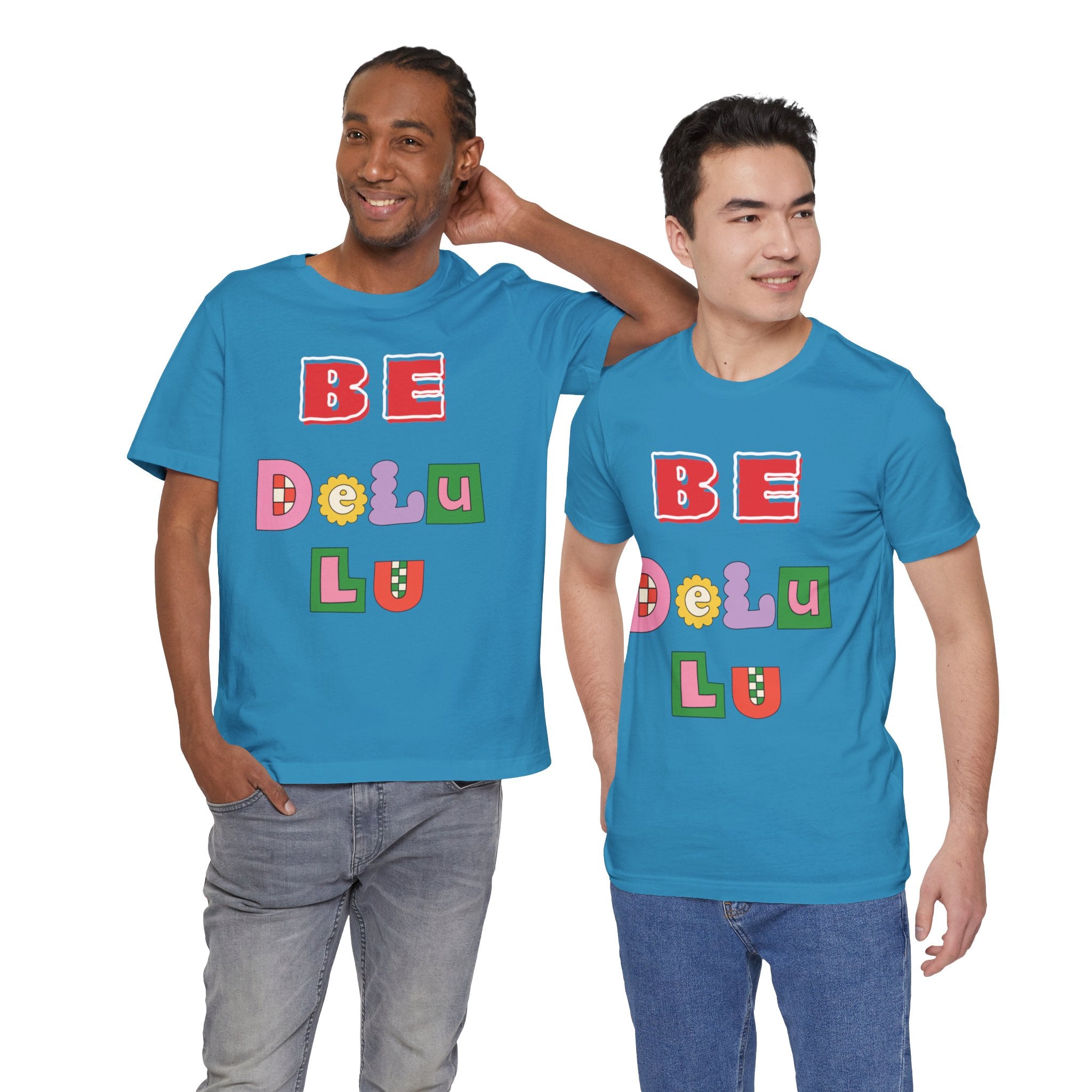BELIEVE - Be DeLuLu Unisex Short Sleeve Tee