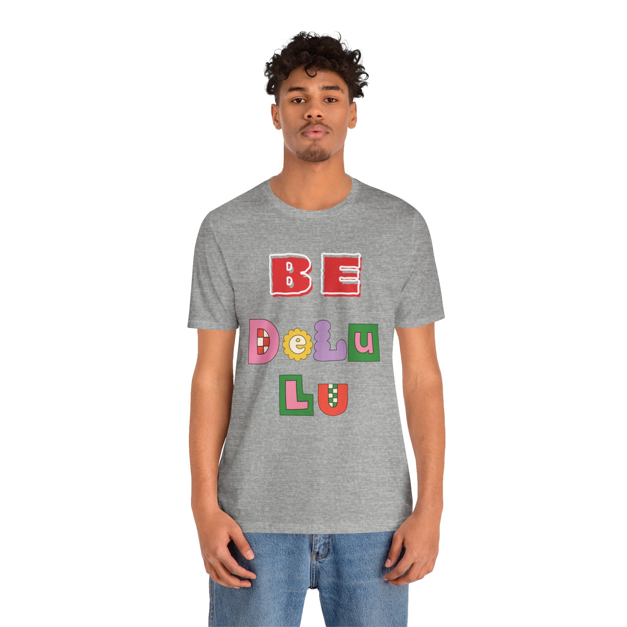 BELIEVE - Be DeLuLu Unisex Short Sleeve Tee