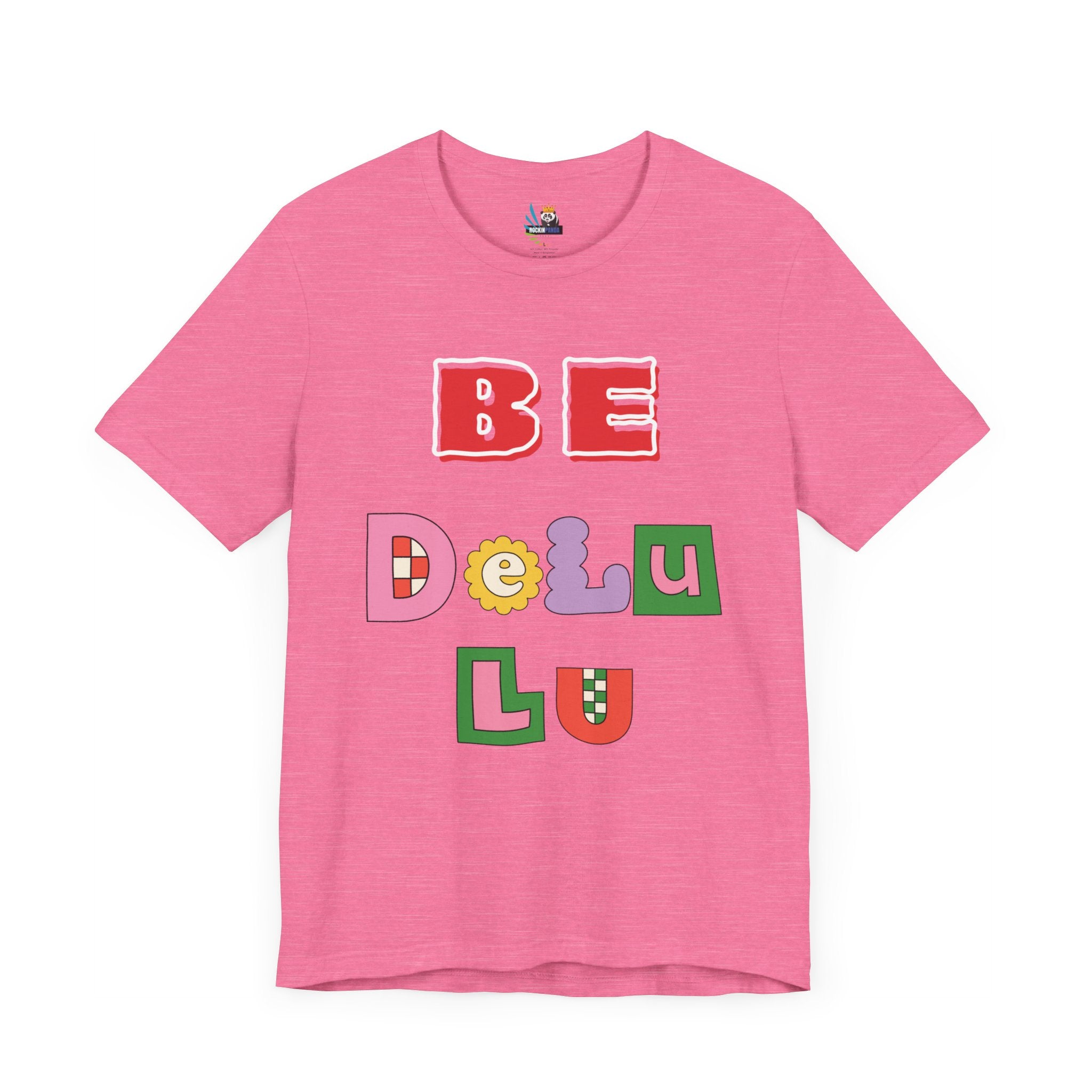BELIEVE - Be DeLuLu Unisex Short Sleeve Tee