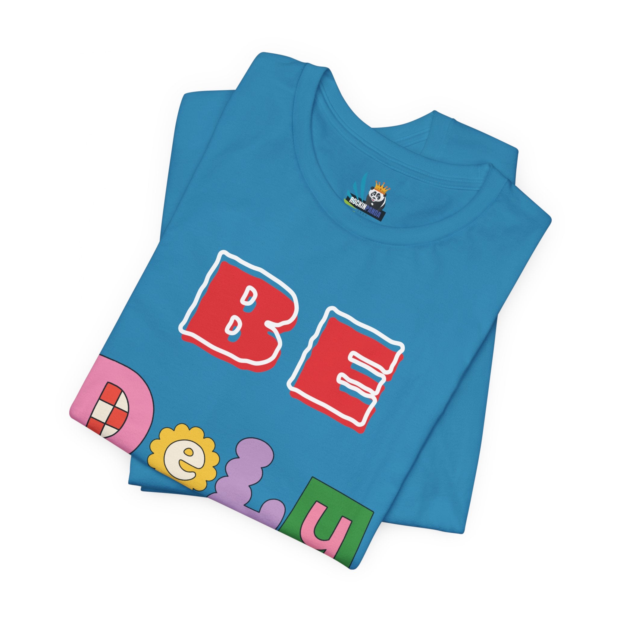 BELIEVE - Be DeLuLu Unisex Short Sleeve Tee