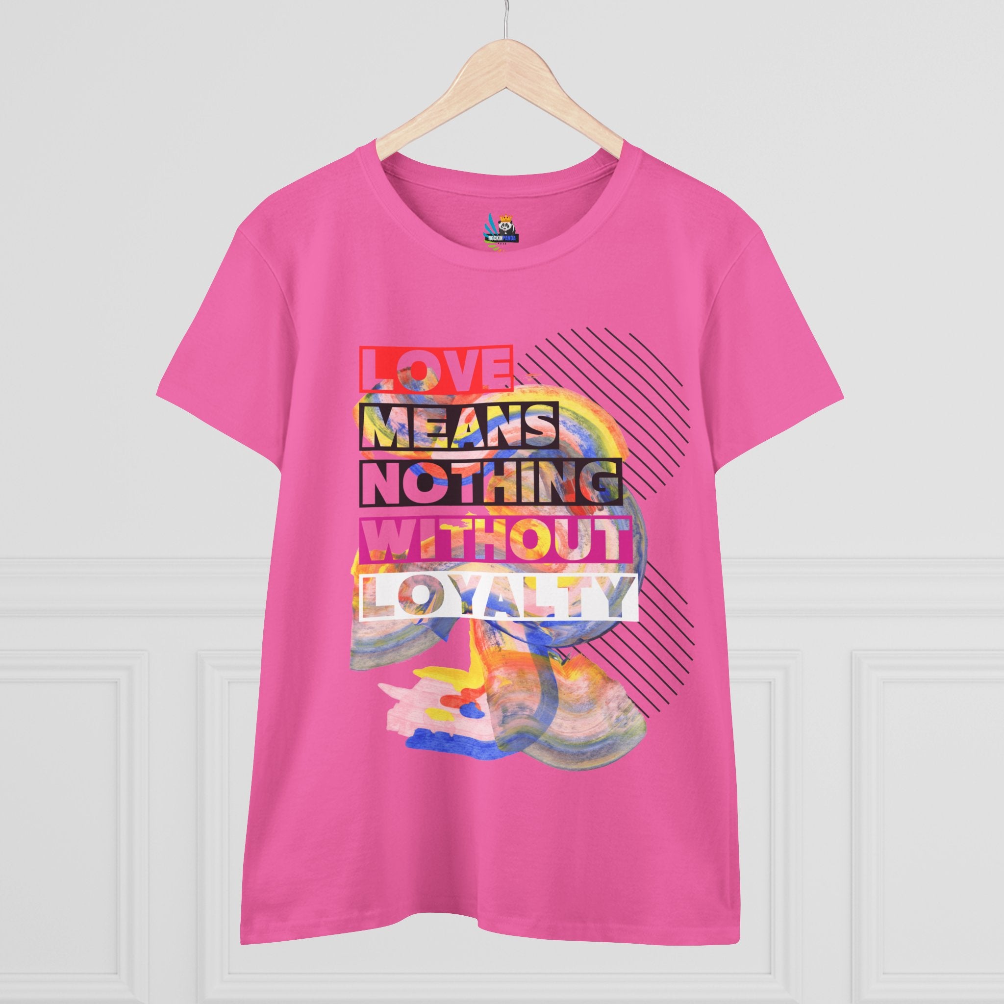 Love Means Nothing Without Loyalty Women&