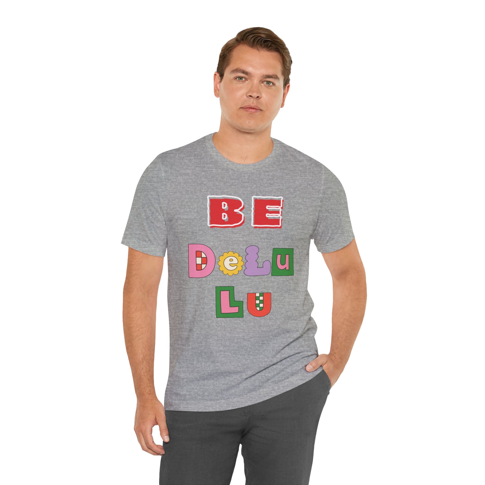 BELIEVE - Be DeLuLu Unisex Short Sleeve Tee