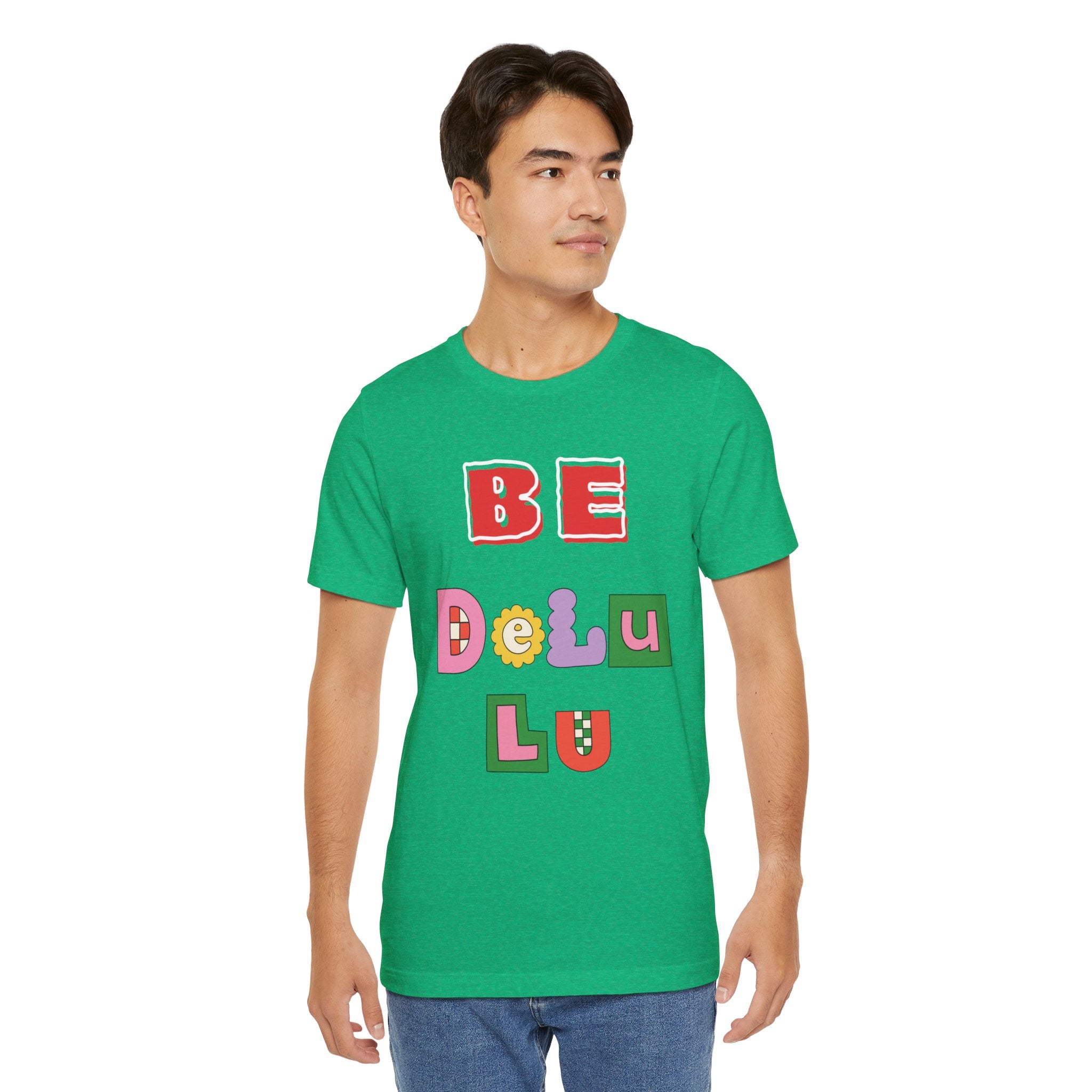 BELIEVE - Be DeLuLu Unisex Short Sleeve Tee