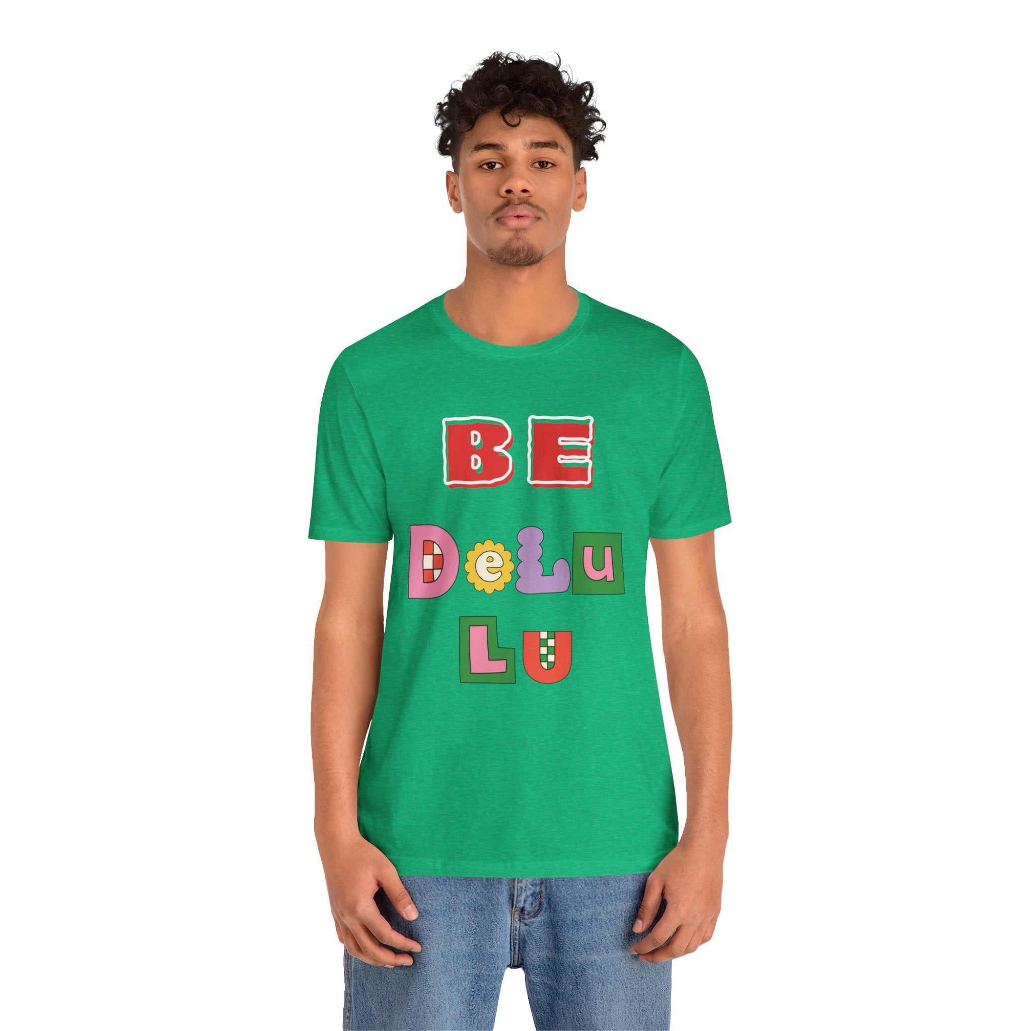 BELIEVE - Be DeLuLu Unisex Short Sleeve Tee