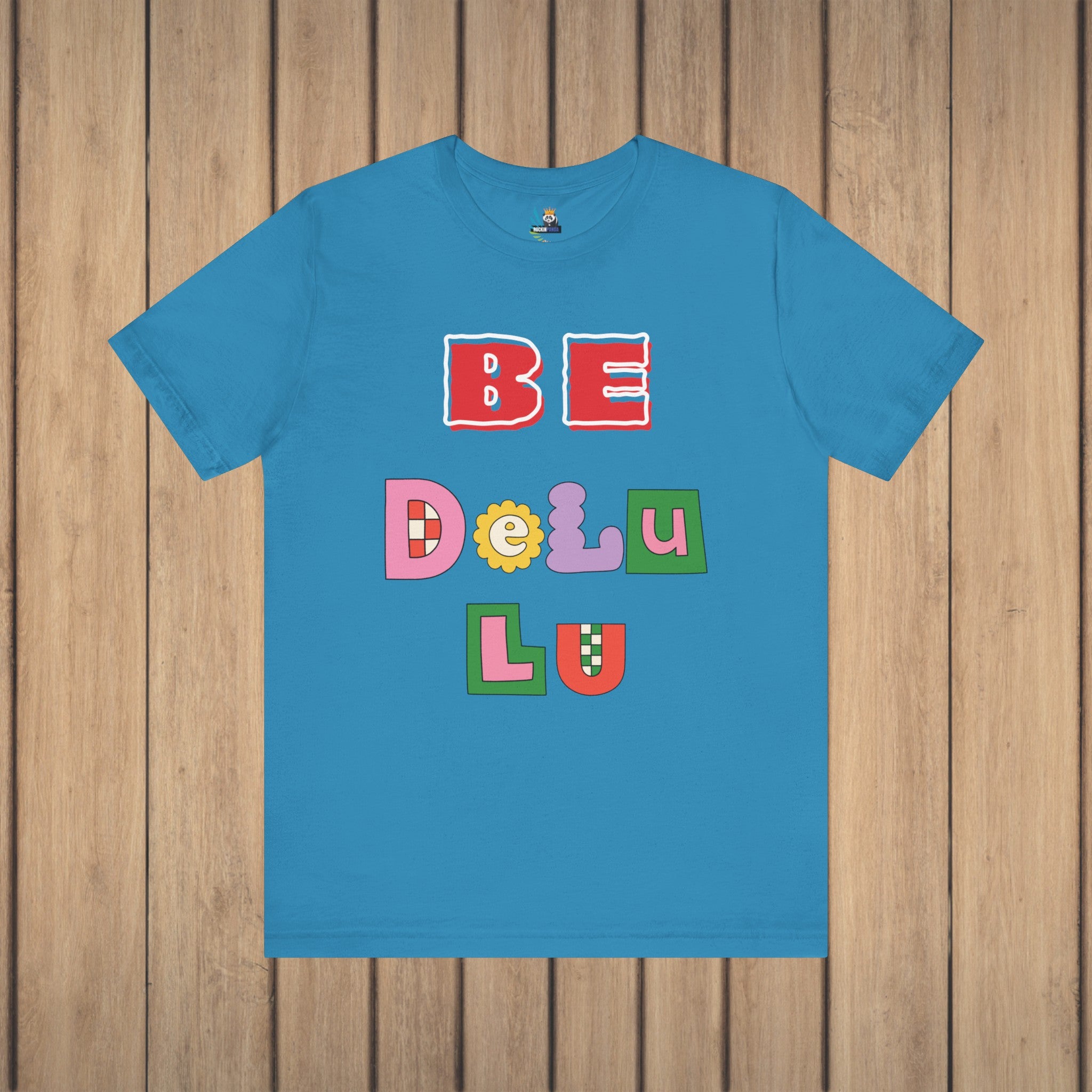 BELIEVE - Be DeLuLu Unisex Short Sleeve Tee