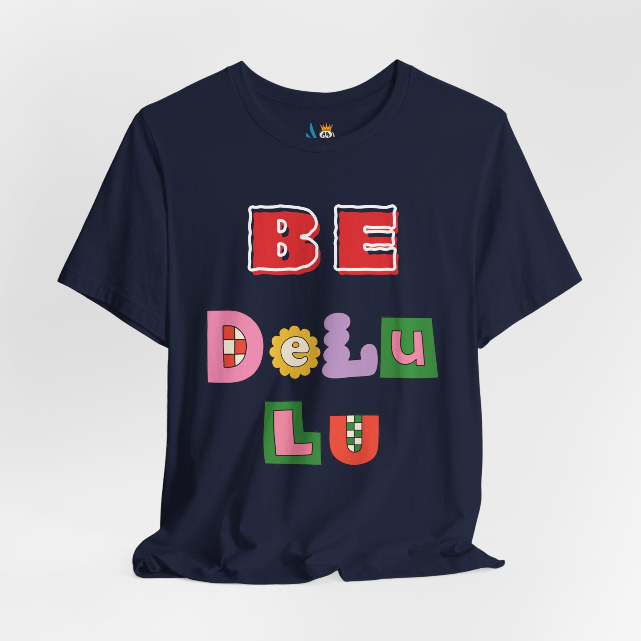 BELIEVE - Be DeLuLu Unisex Short Sleeve Tee