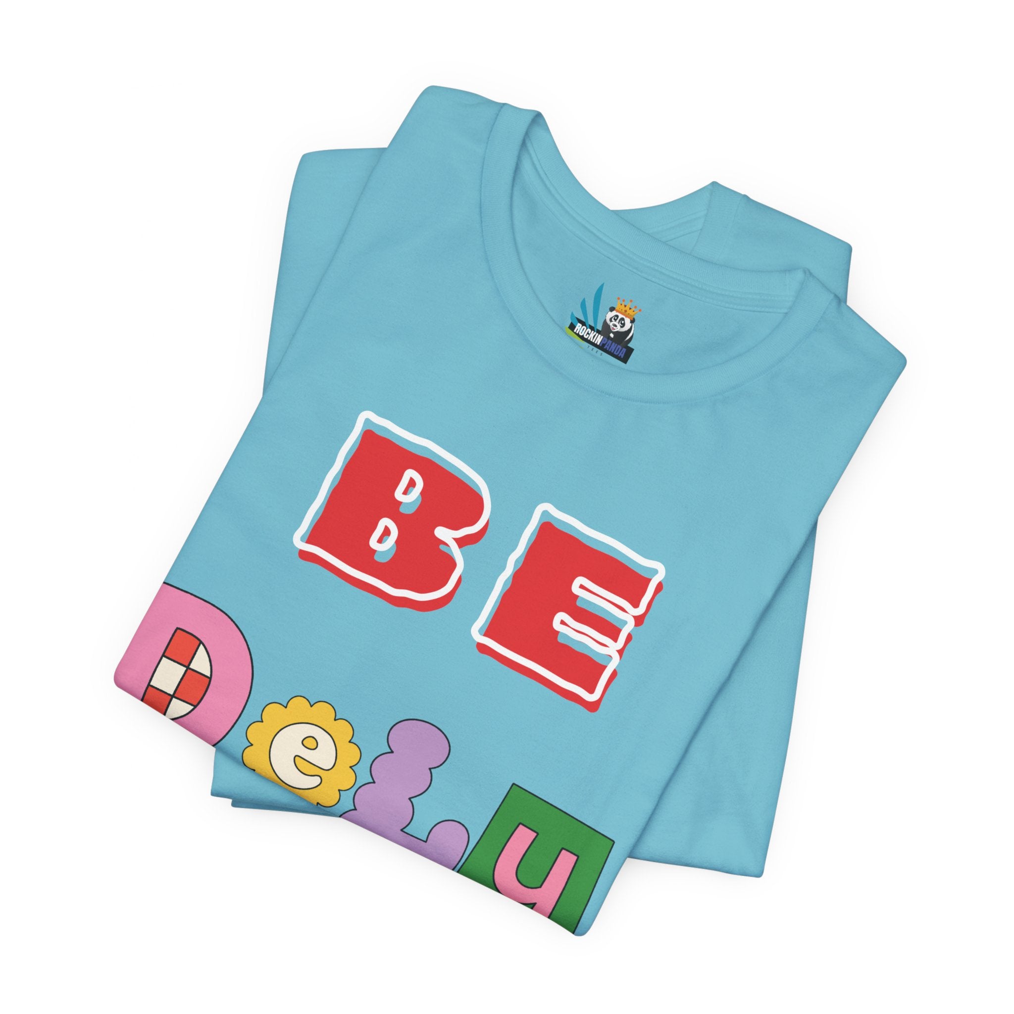 BELIEVE - Be DeLuLu Unisex Short Sleeve Tee
