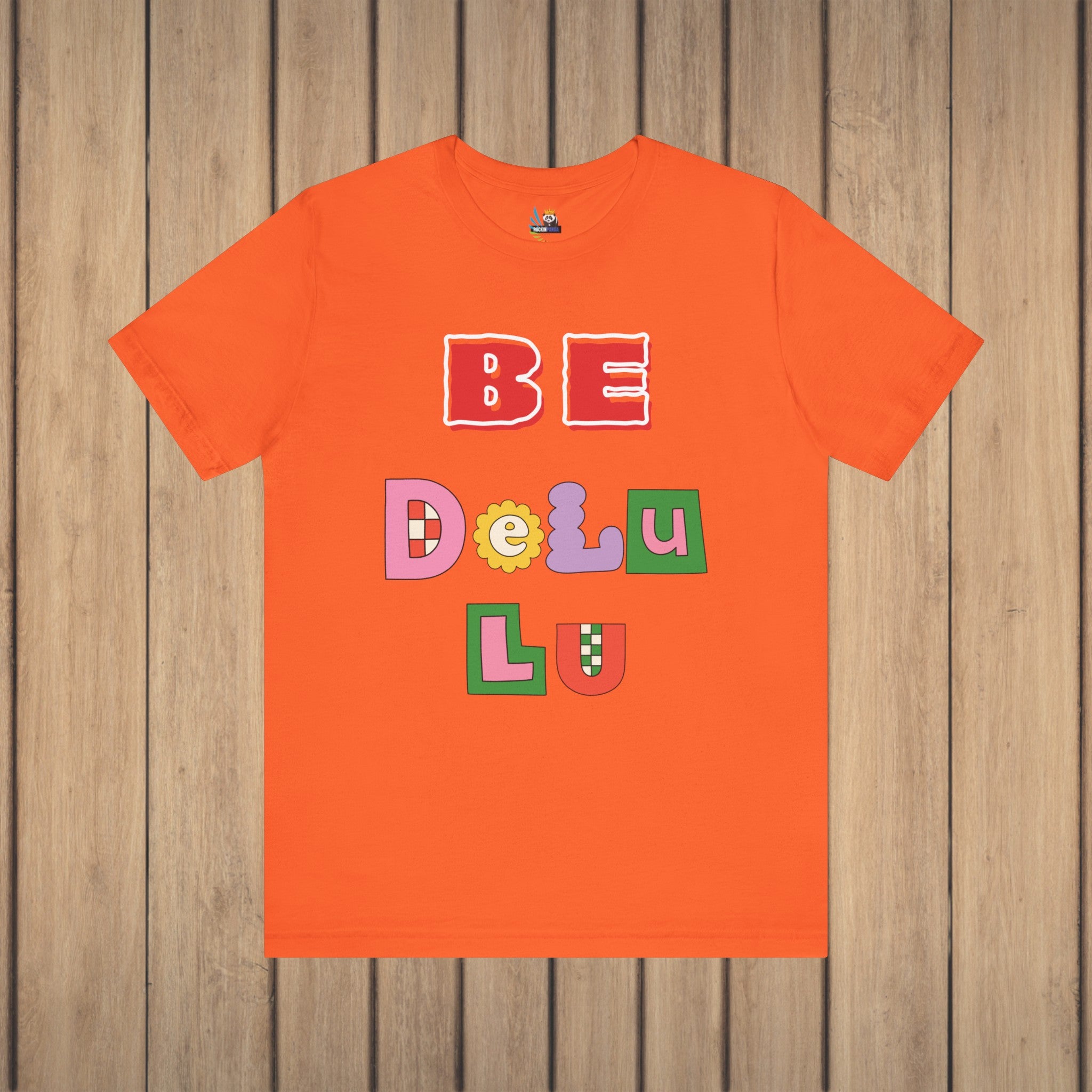 BELIEVE - Be DeLuLu Unisex Short Sleeve Tee