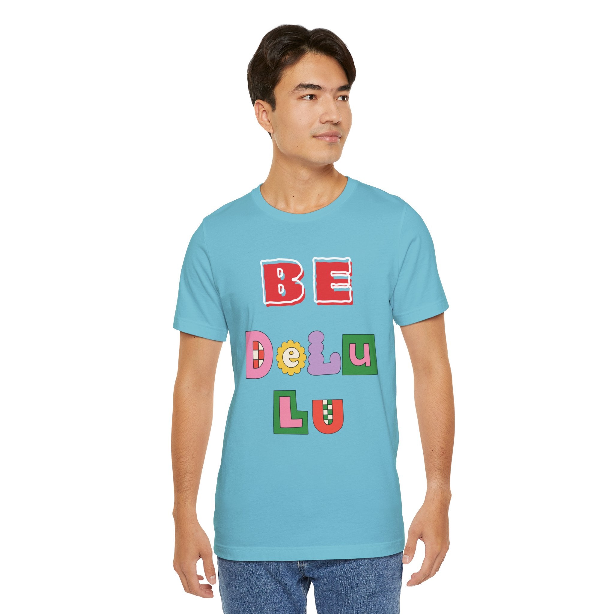 BELIEVE - Be DeLuLu Unisex Short Sleeve Tee