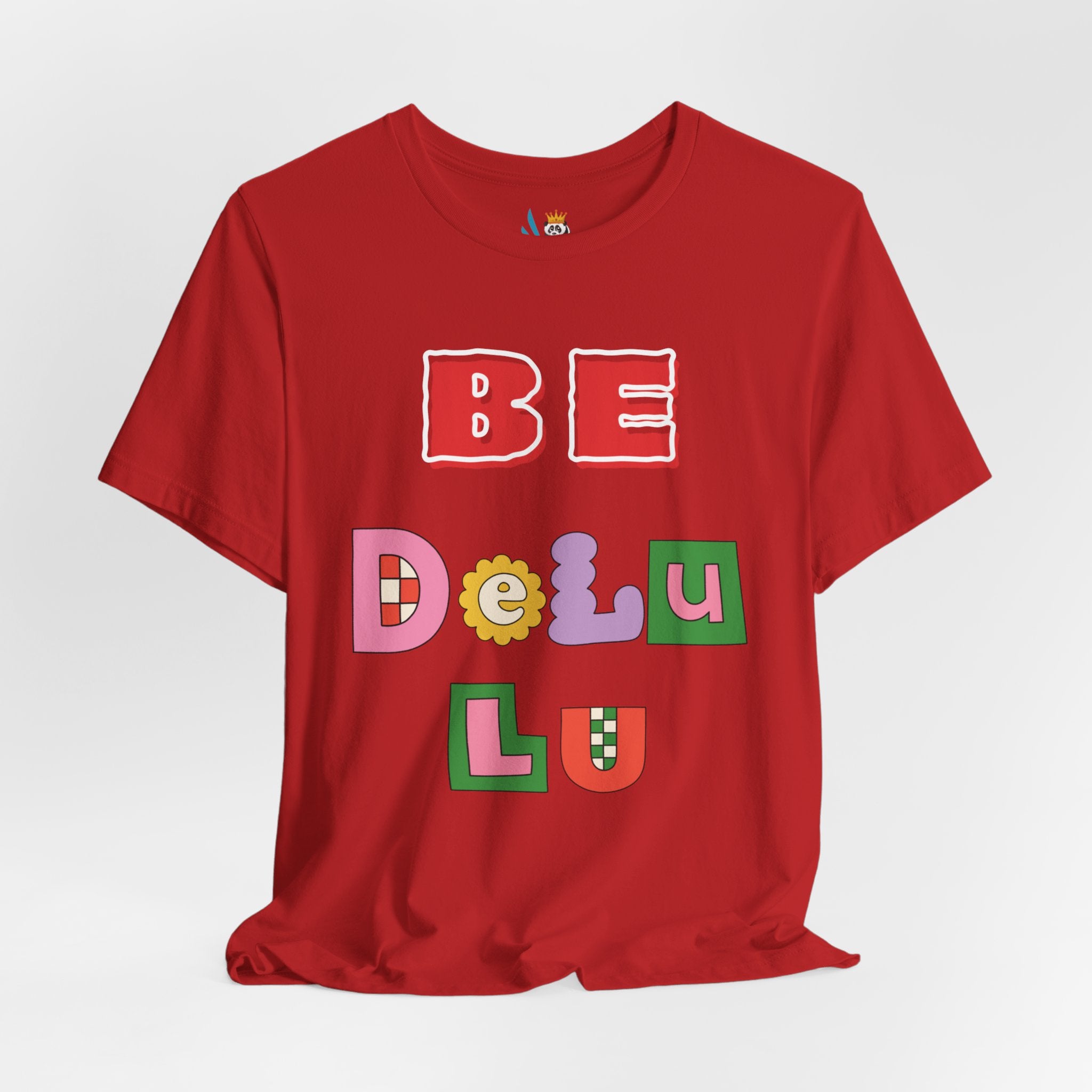 BELIEVE - Be DeLuLu Unisex Short Sleeve Tee