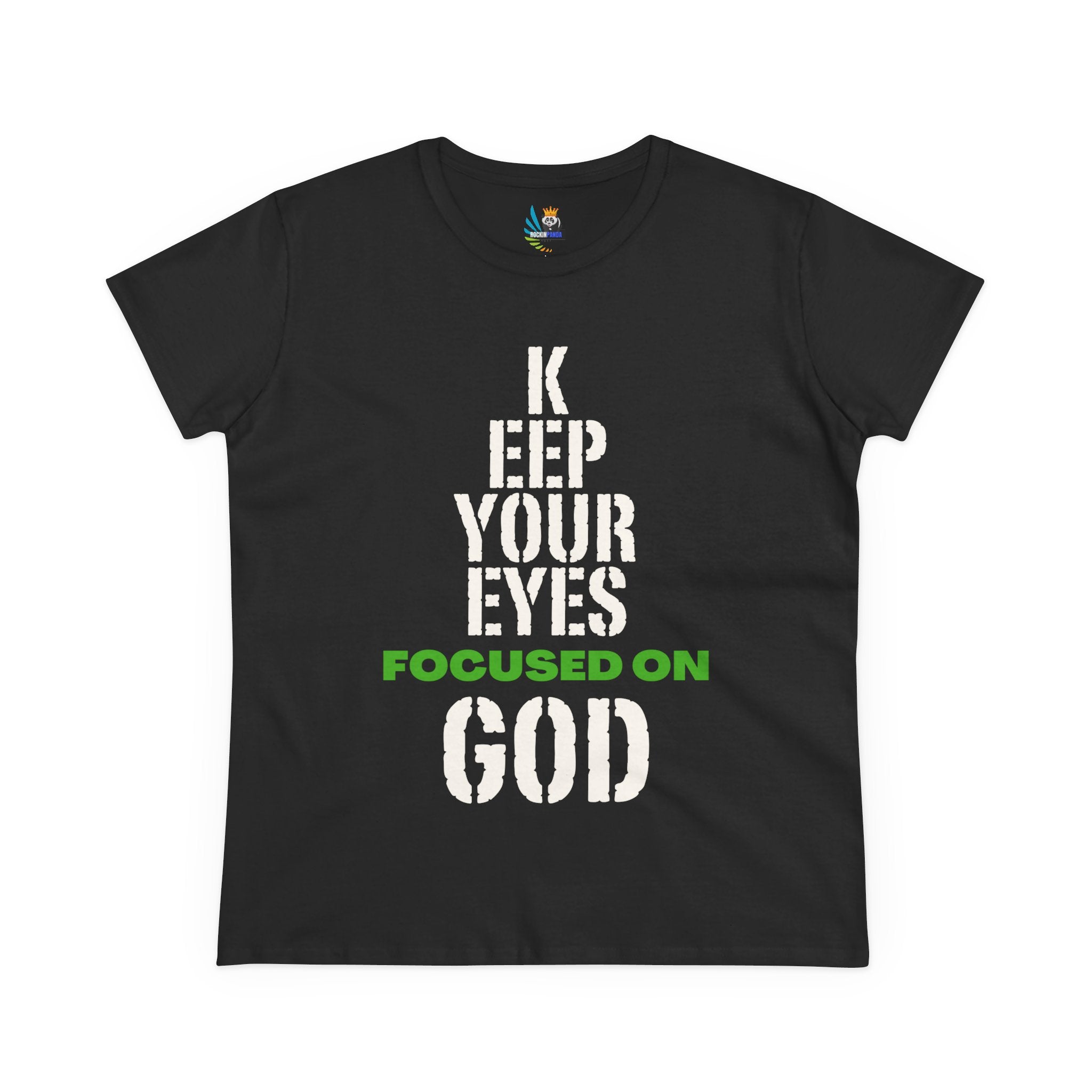 Keep Your Eyes Focused on God Midweight Cotton Tee - Faith Based Tee