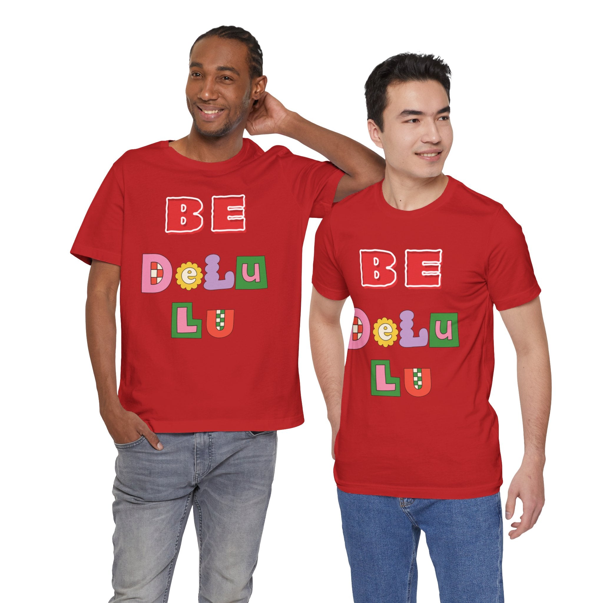BELIEVE - Be DeLuLu Unisex Short Sleeve Tee