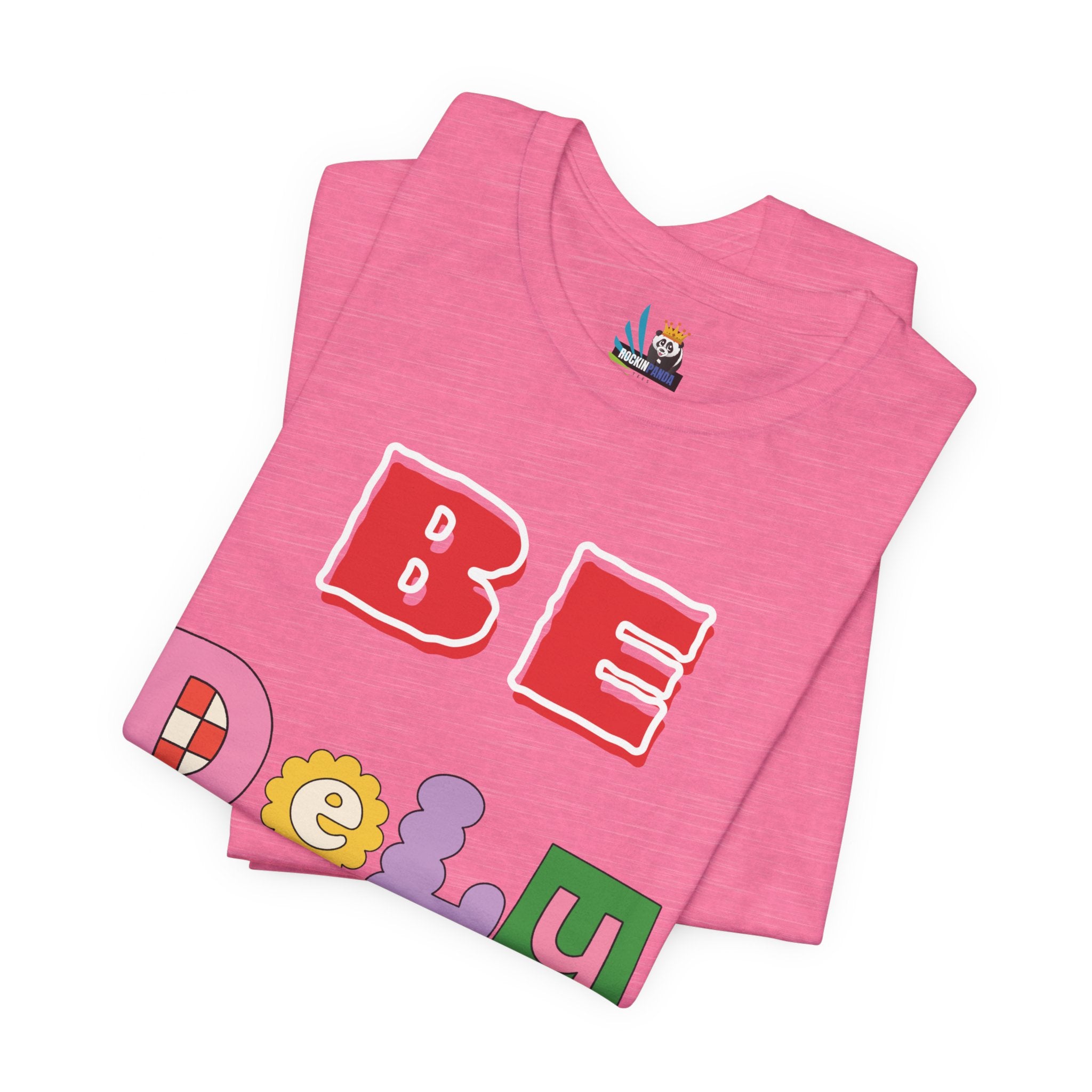 BELIEVE - Be DeLuLu Unisex Short Sleeve Tee