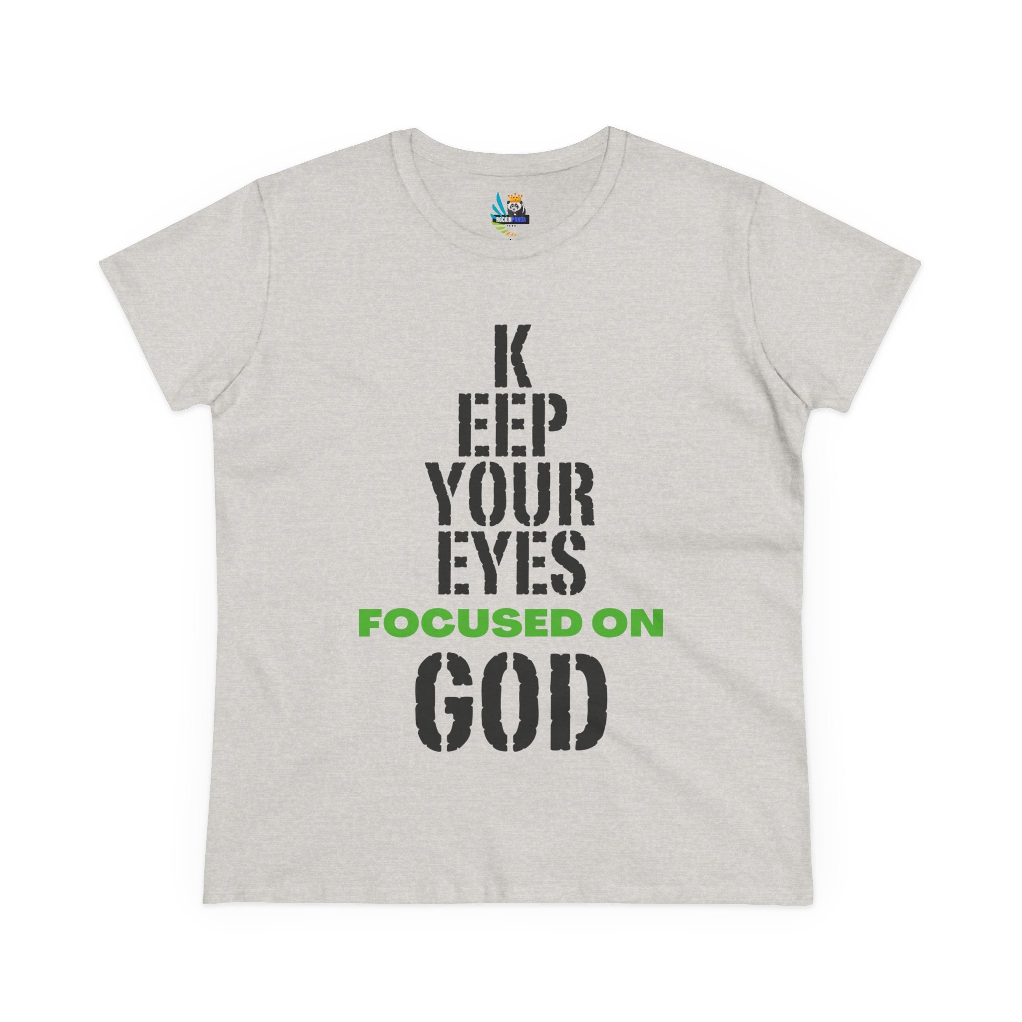 Keep Your Eyes Focused on God Midweight Cotton Tee - Faith Based Tee