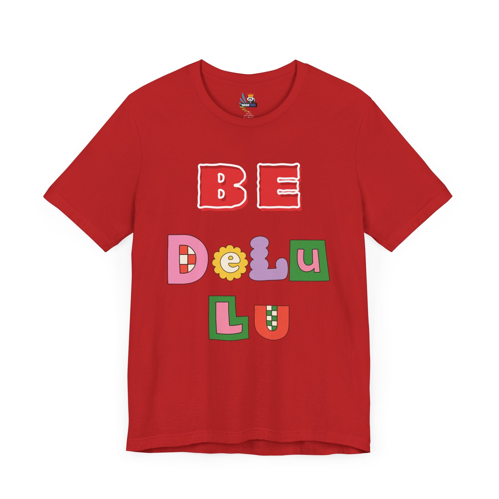 BELIEVE - Be DeLuLu Unisex Short Sleeve Tee