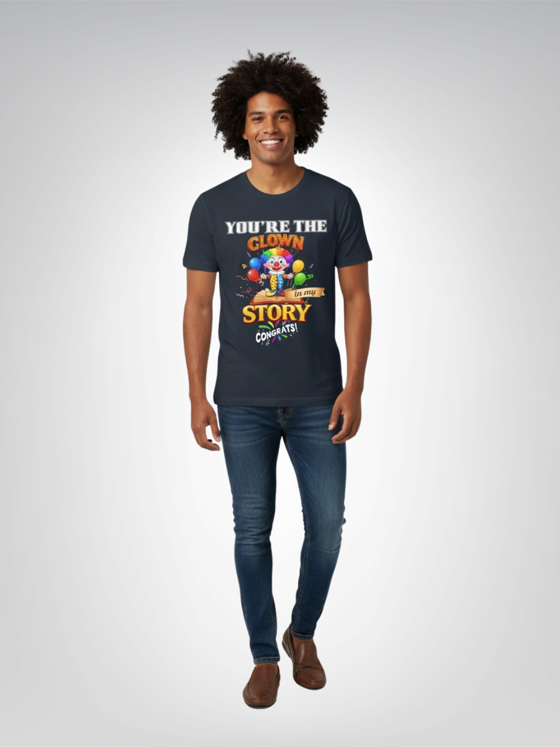 You Are the Clown in My Story - Congrats! Heavyweight Unisex Tee