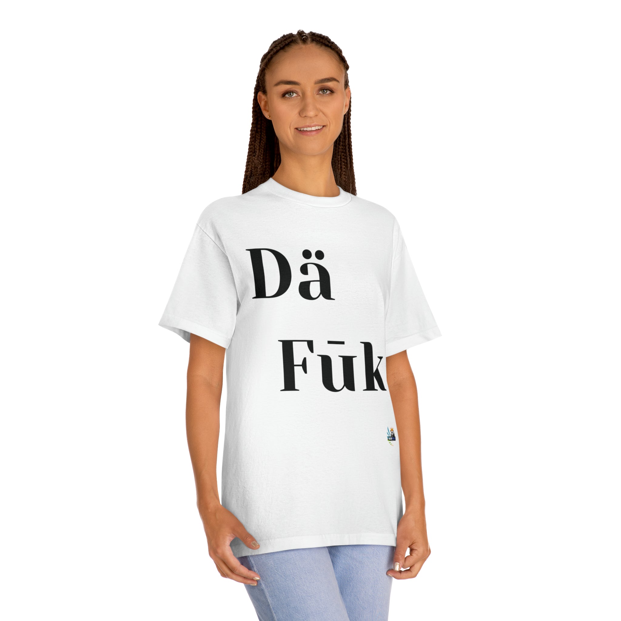 Da Fuk Unisex Classic Tee