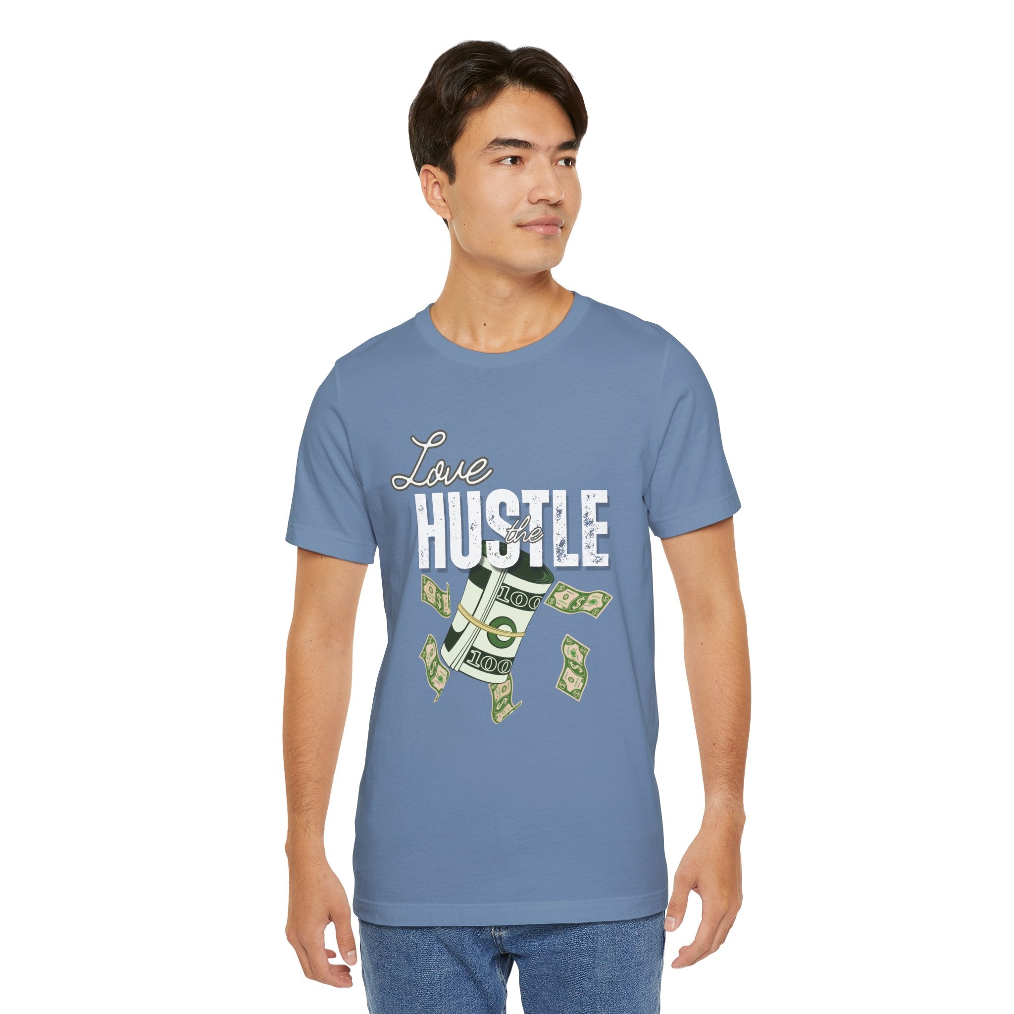 Love the Hustle Unisex Short Sleeve Tee