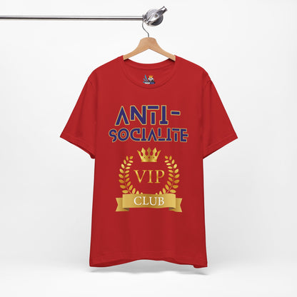 Anti-Socialite VIP Club Short Sleeve Tee