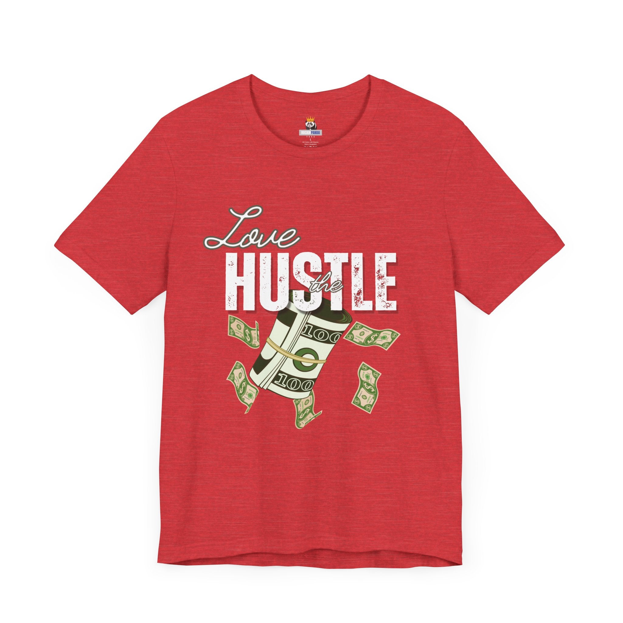 Love the Hustle Unisex Short Sleeve Tee