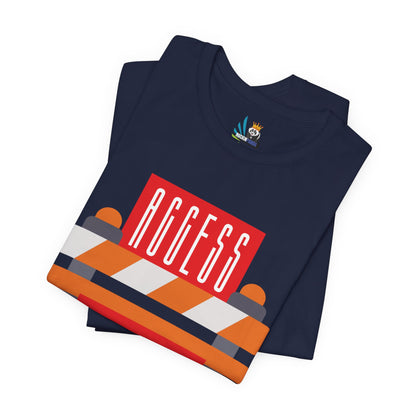 Access Denied - Road Closure Unisex Short Sleeve Tee