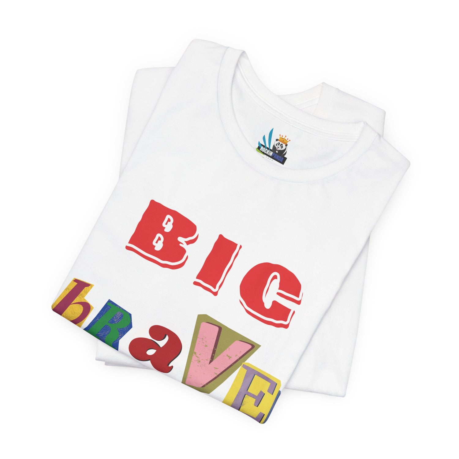 Big Brave Unisex Short Sleeve Tee