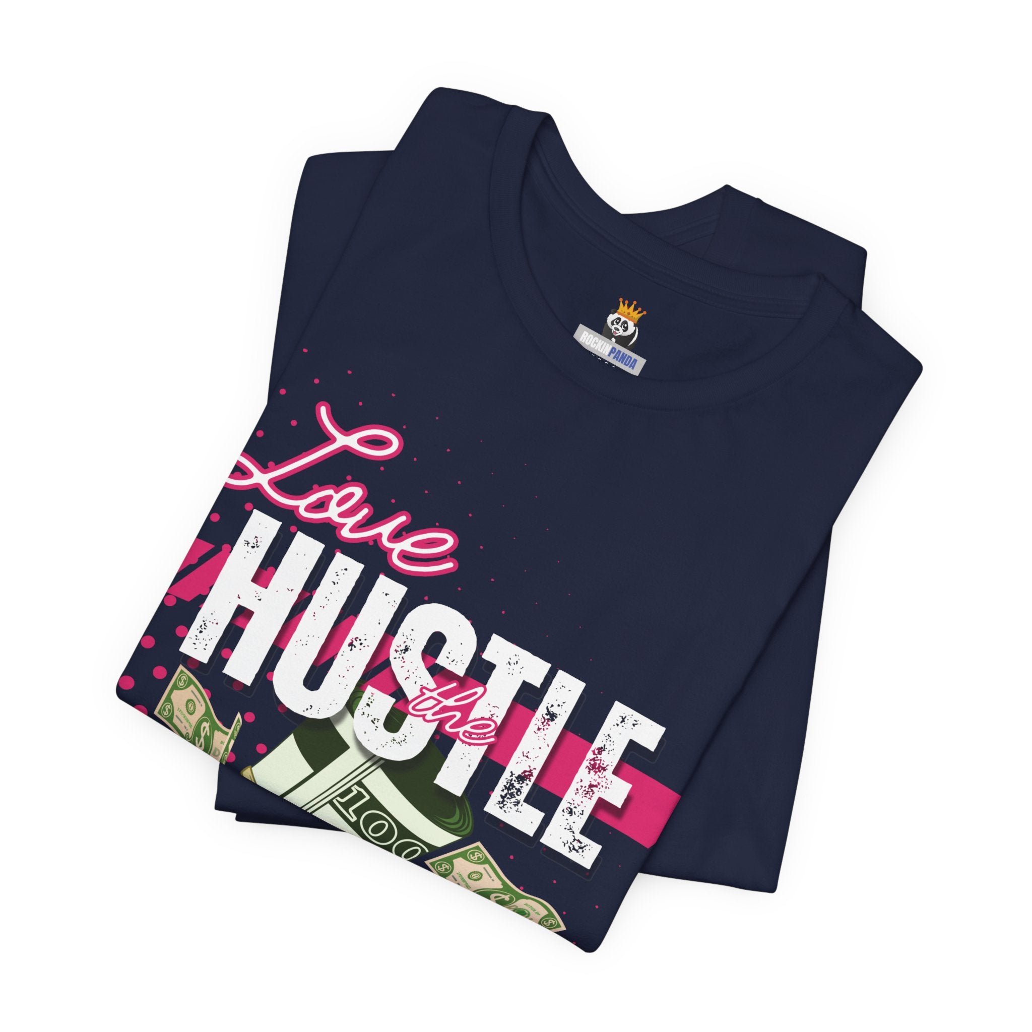 Love the Hustle Unisex Short Sleeve Tee