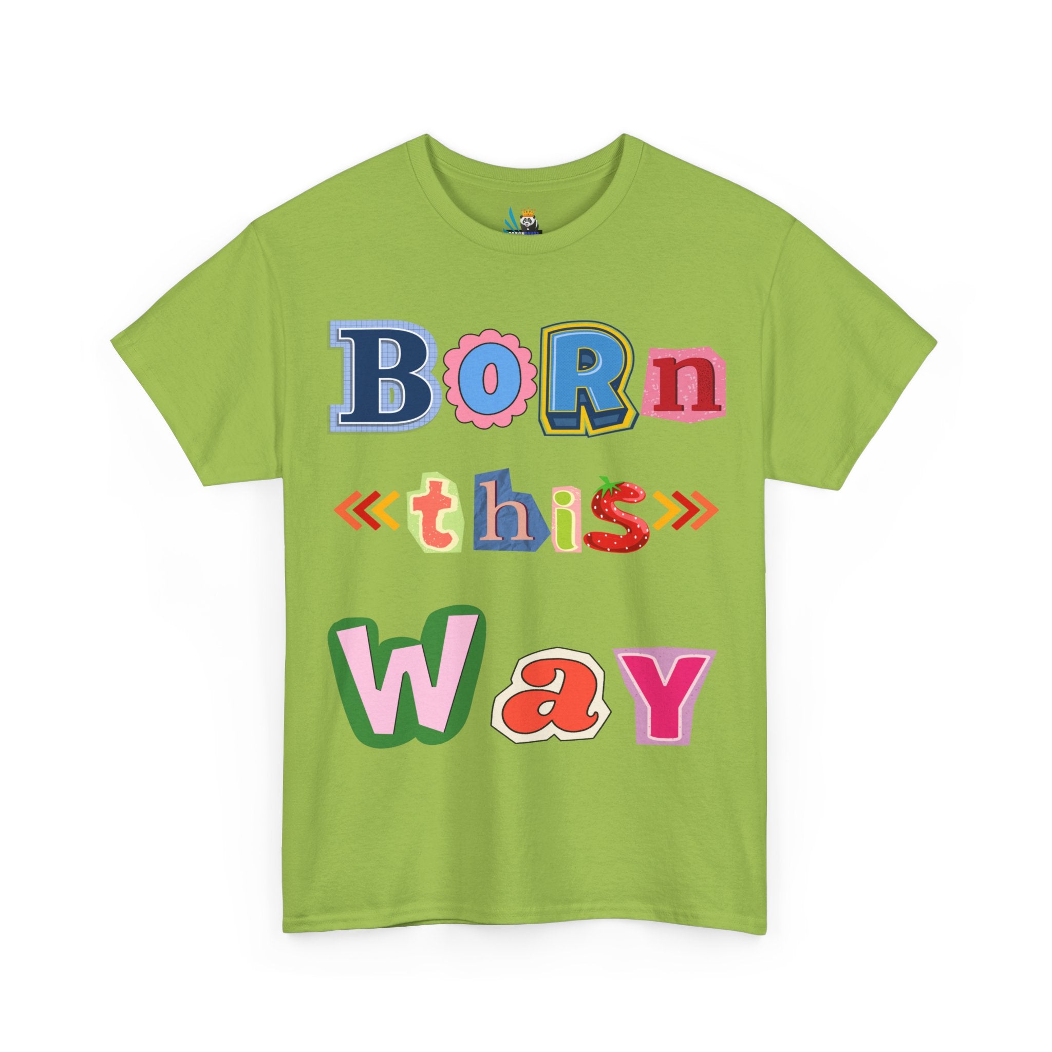 Born This Way Short Sleeve Tee