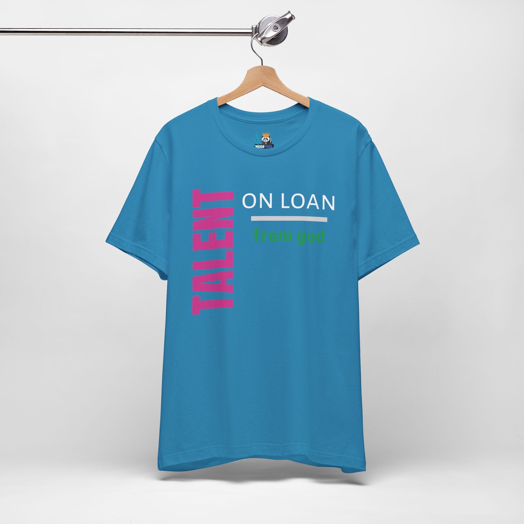 Talent on Loan from God Unisex Short Sleeve Tee