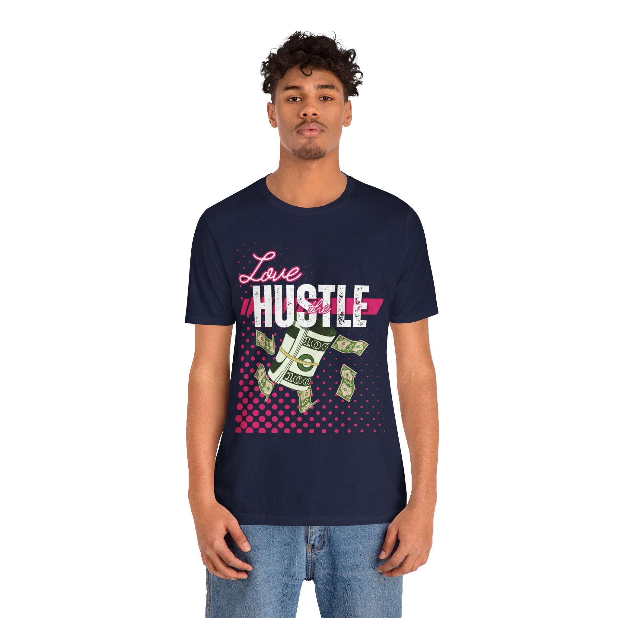 Love the Hustle Unisex Short Sleeve Tee