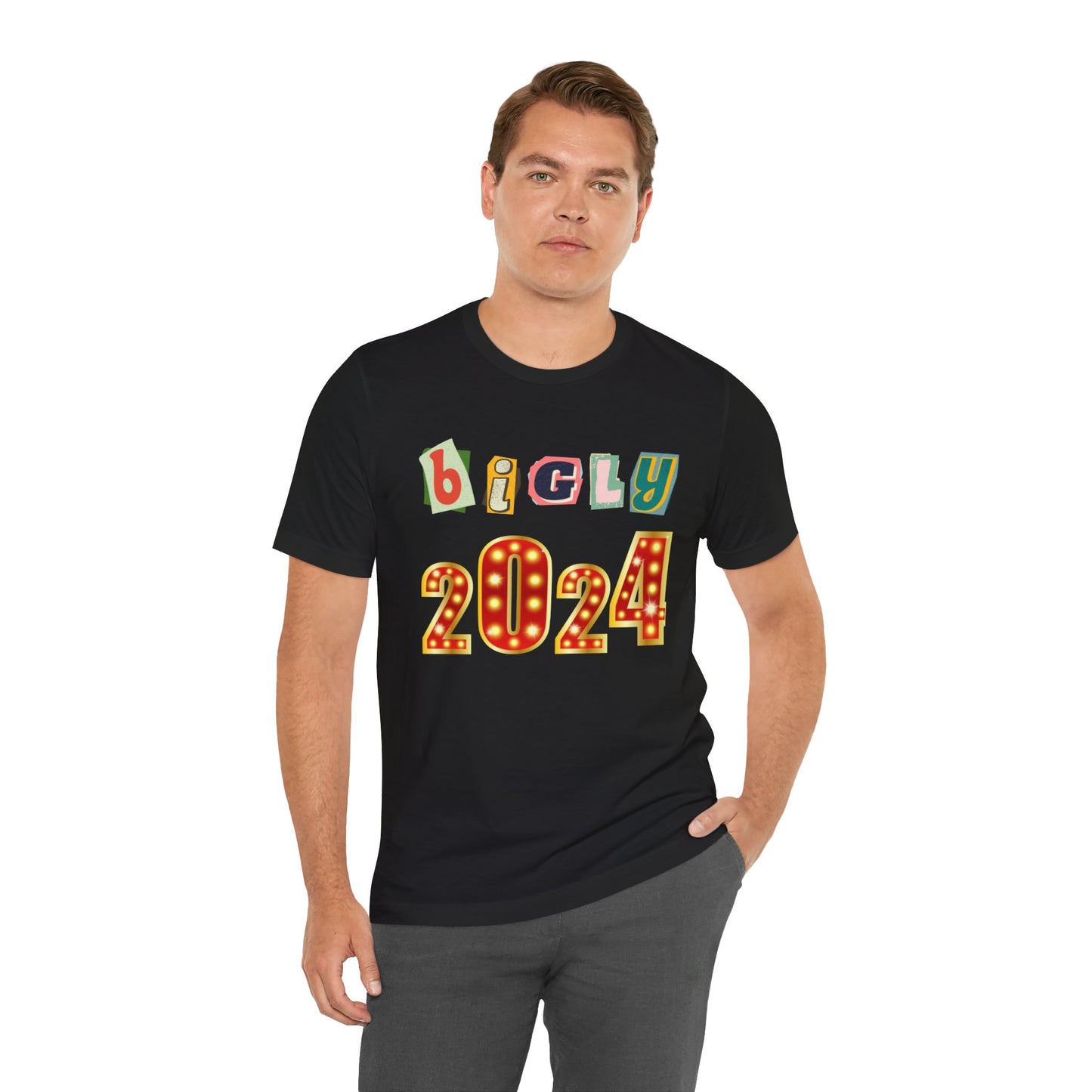 Bigly 2024 - This is the Year Short Sleeve Unisex Tee