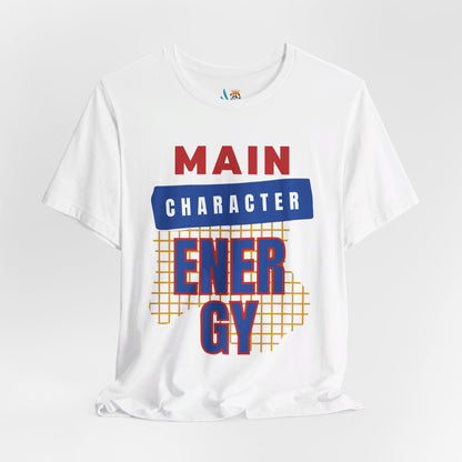 Main Character Energy Unisex Short Sleeve Tee