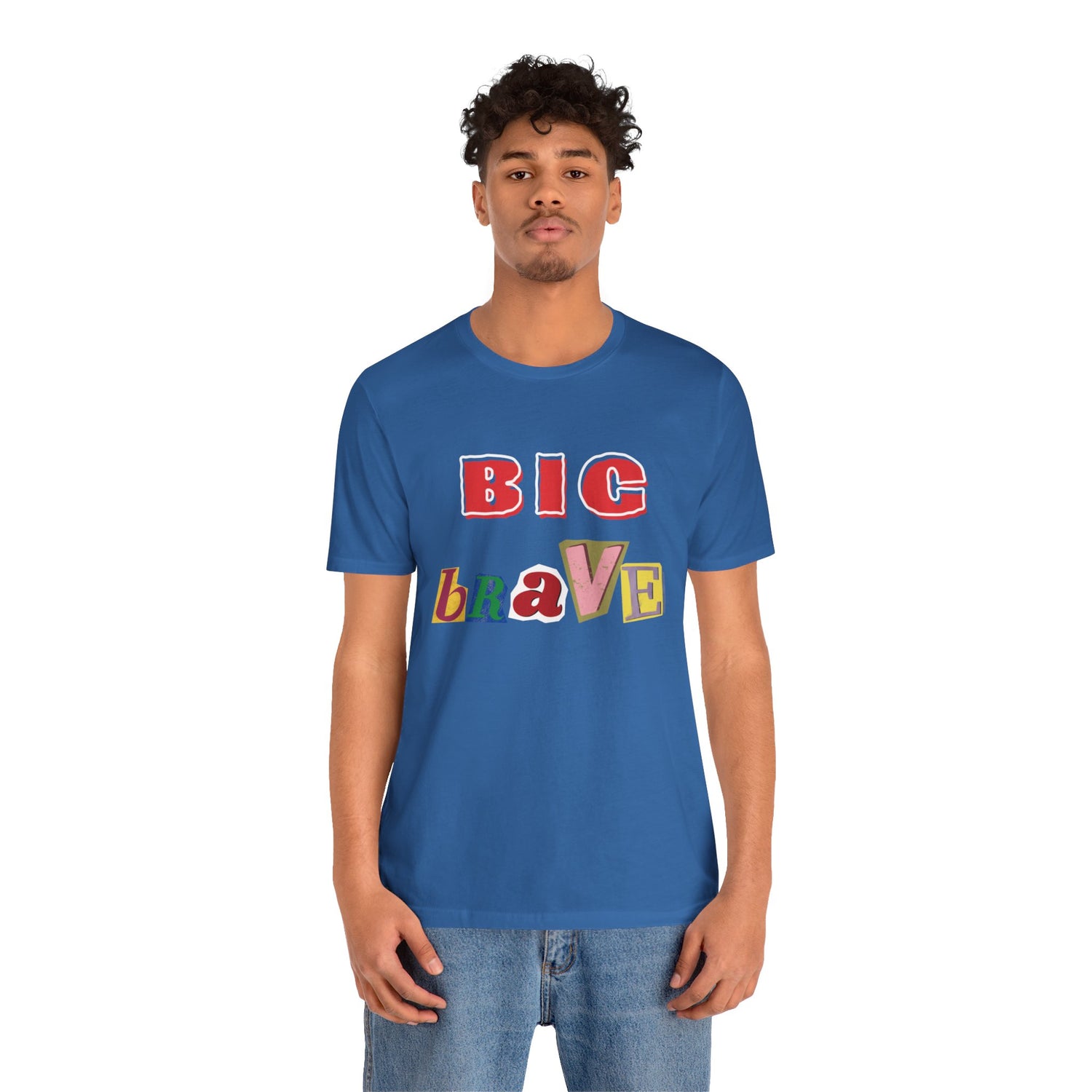 Big Brave Unisex Short Sleeve Tee