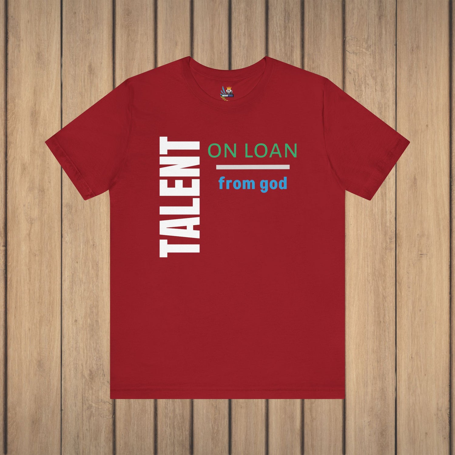 Talent on Loan from God Unisex Short Sleeve Tee