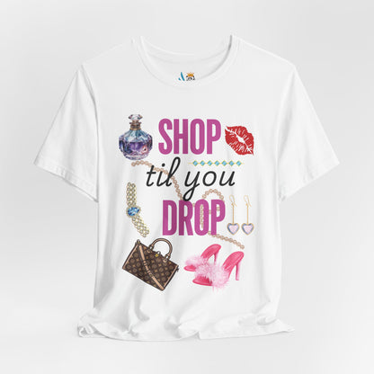 Shop Til You Drop Short Sleeve Tee