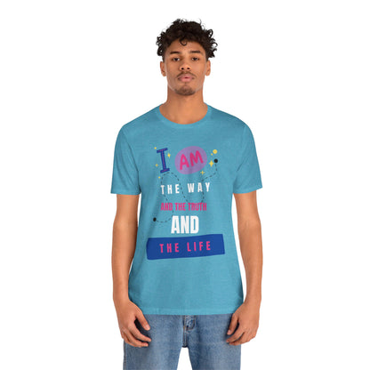 I Am the Way Faith-Based Unisex Short Sleeve Tee