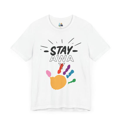 Stay Away Rainbow Hand Unisex Short Sleeve Tee