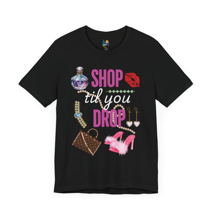 Shop Til You Drop Short Sleeve Tee