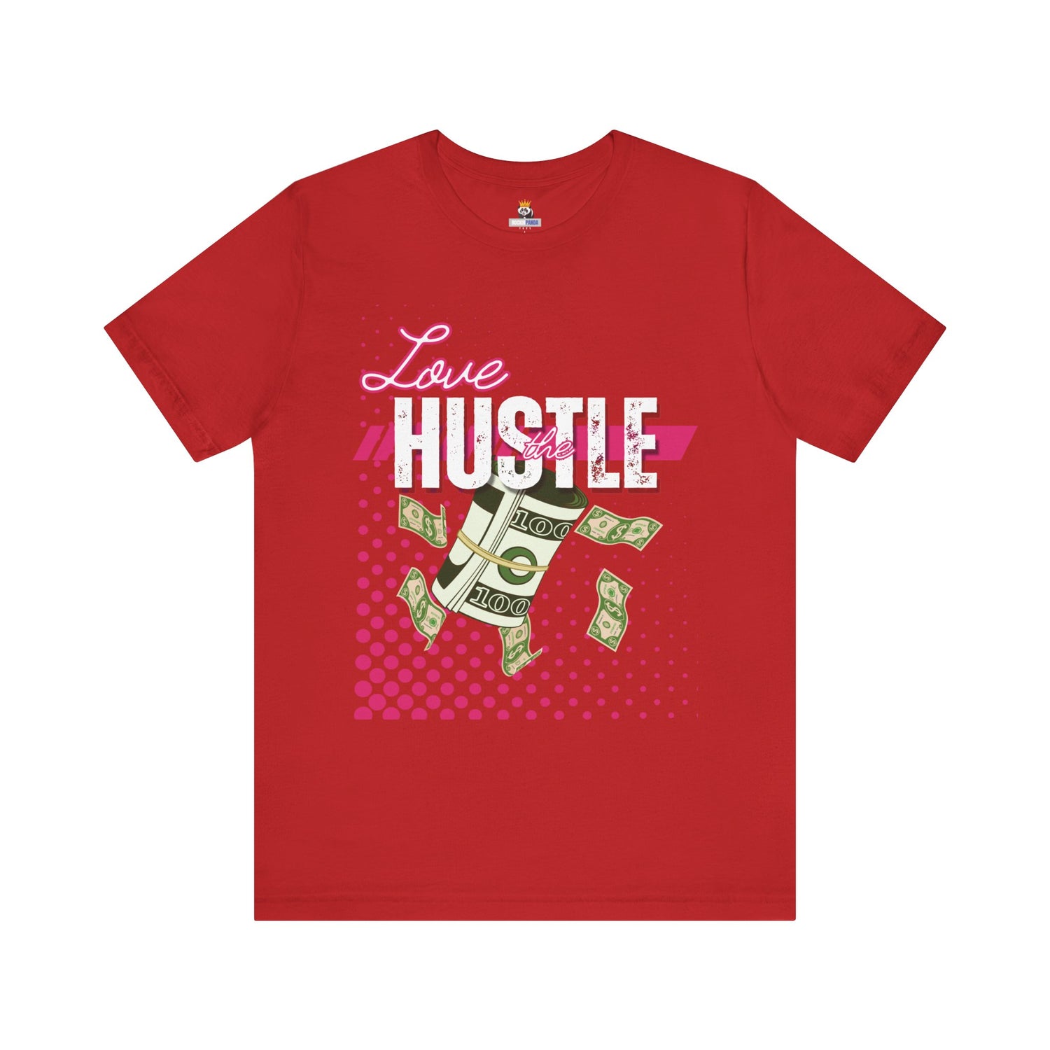 Love the Hustle Unisex Short Sleeve Tee