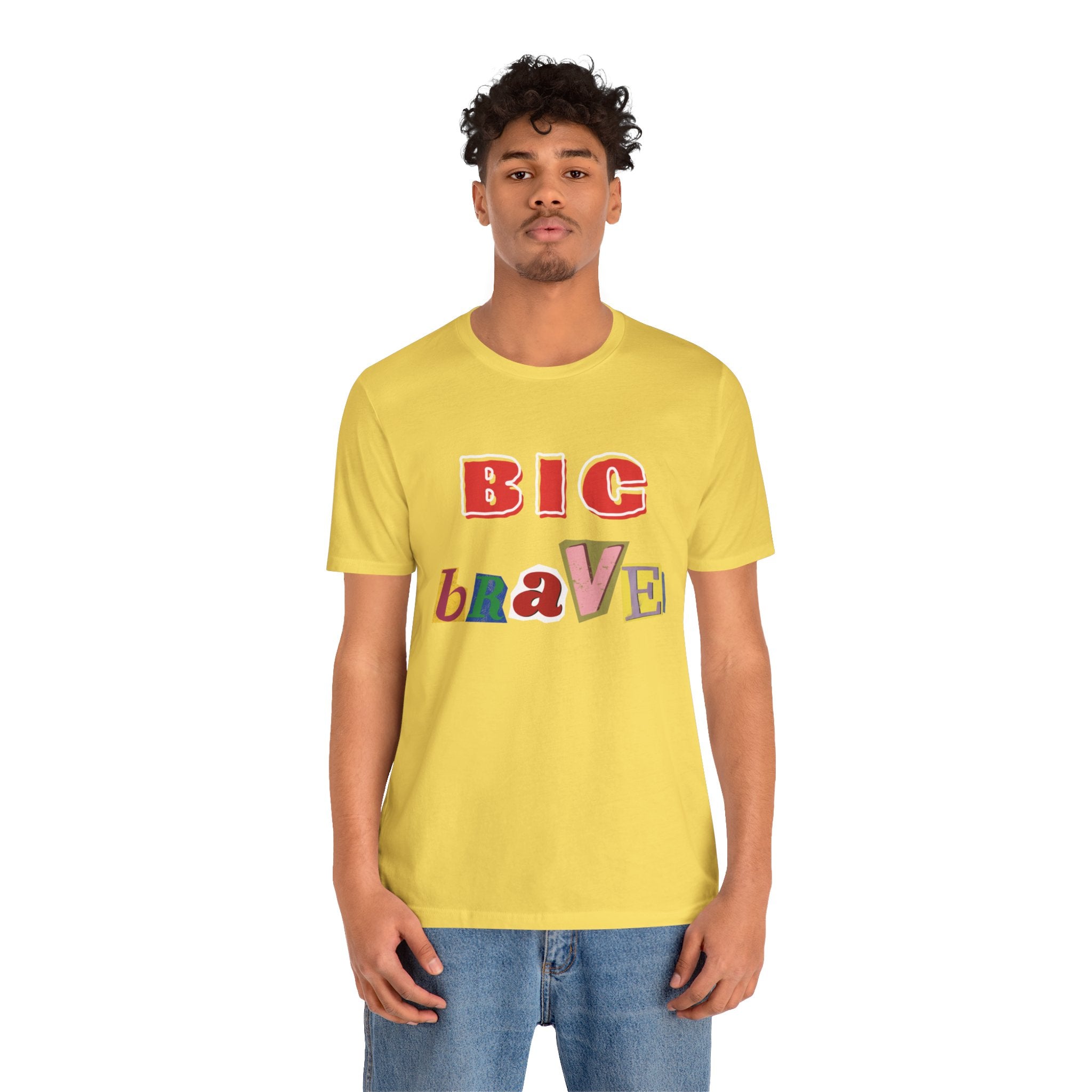 Big Brave Unisex Short Sleeve Tee