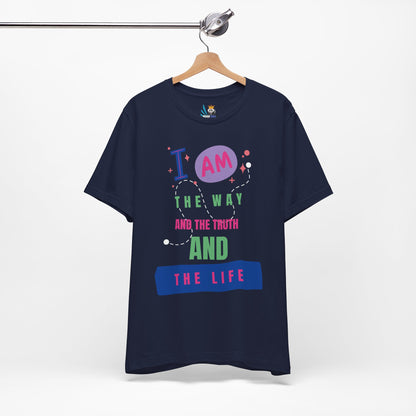 I Am the Way Short Sleeve Tee