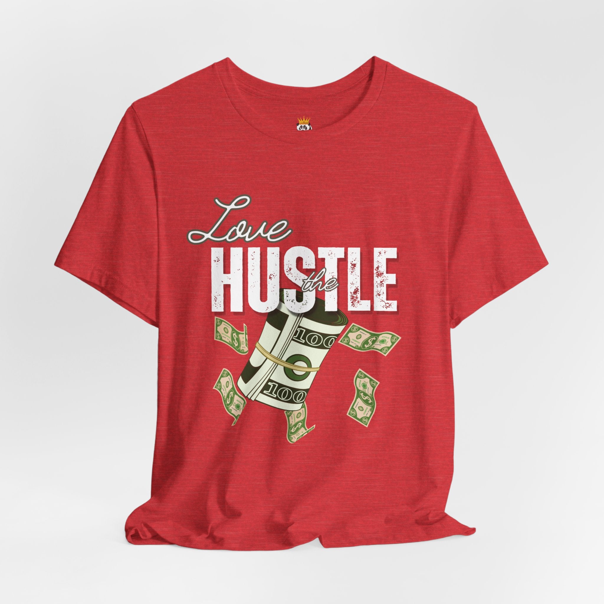 Love the Hustle Unisex Short Sleeve Tee